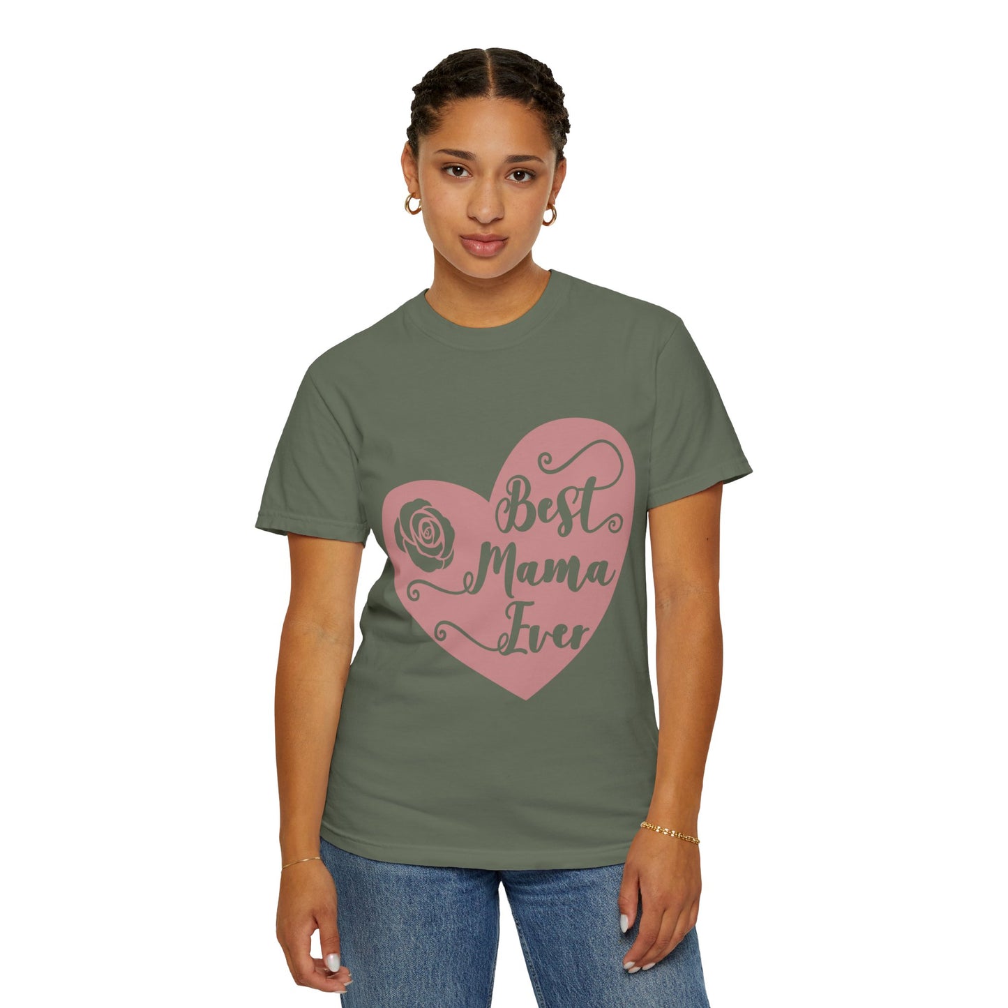 Best mama ever - Unisex Garment-Dyed T-shirt