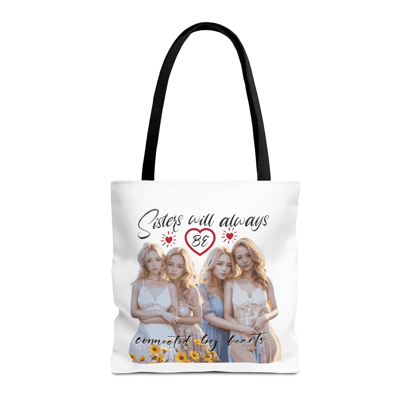 Sisters will always be connected by hearts - Tote Bag (AOP)