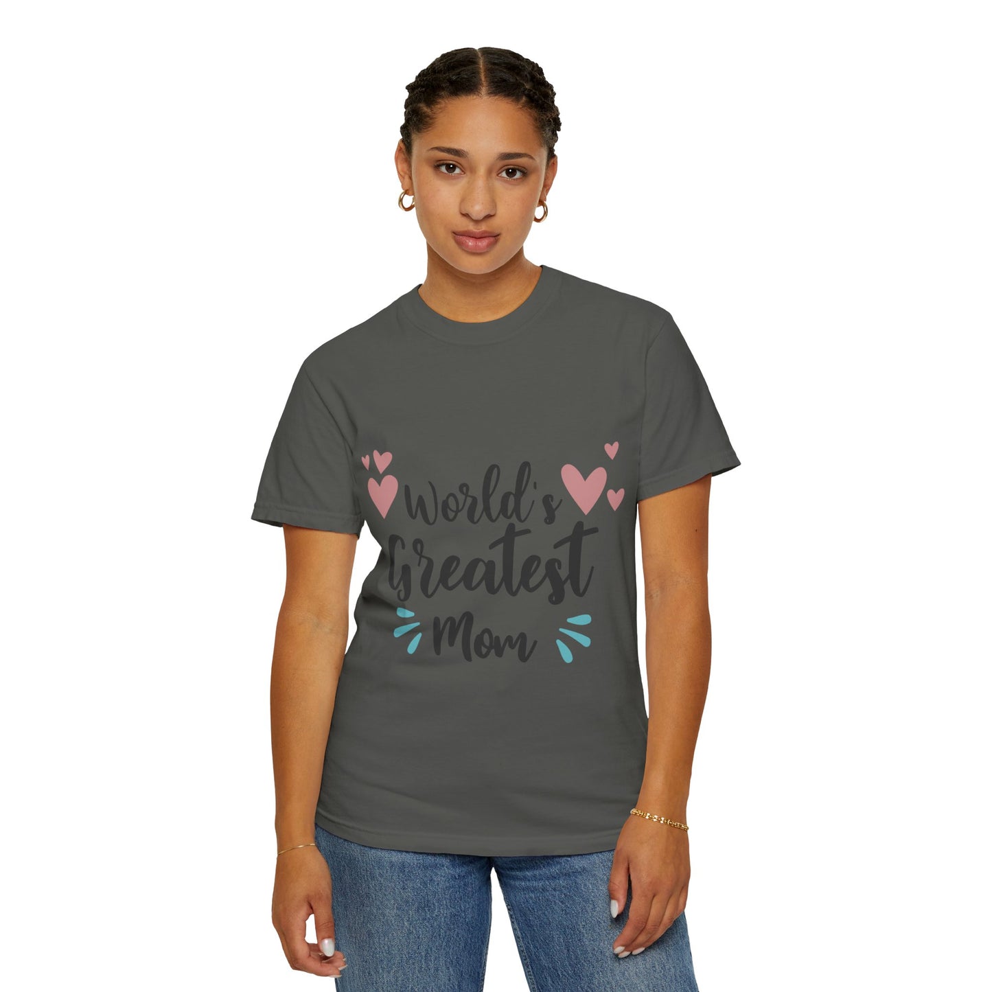 World greatest mom - Unisex Garment-Dyed T-shirt