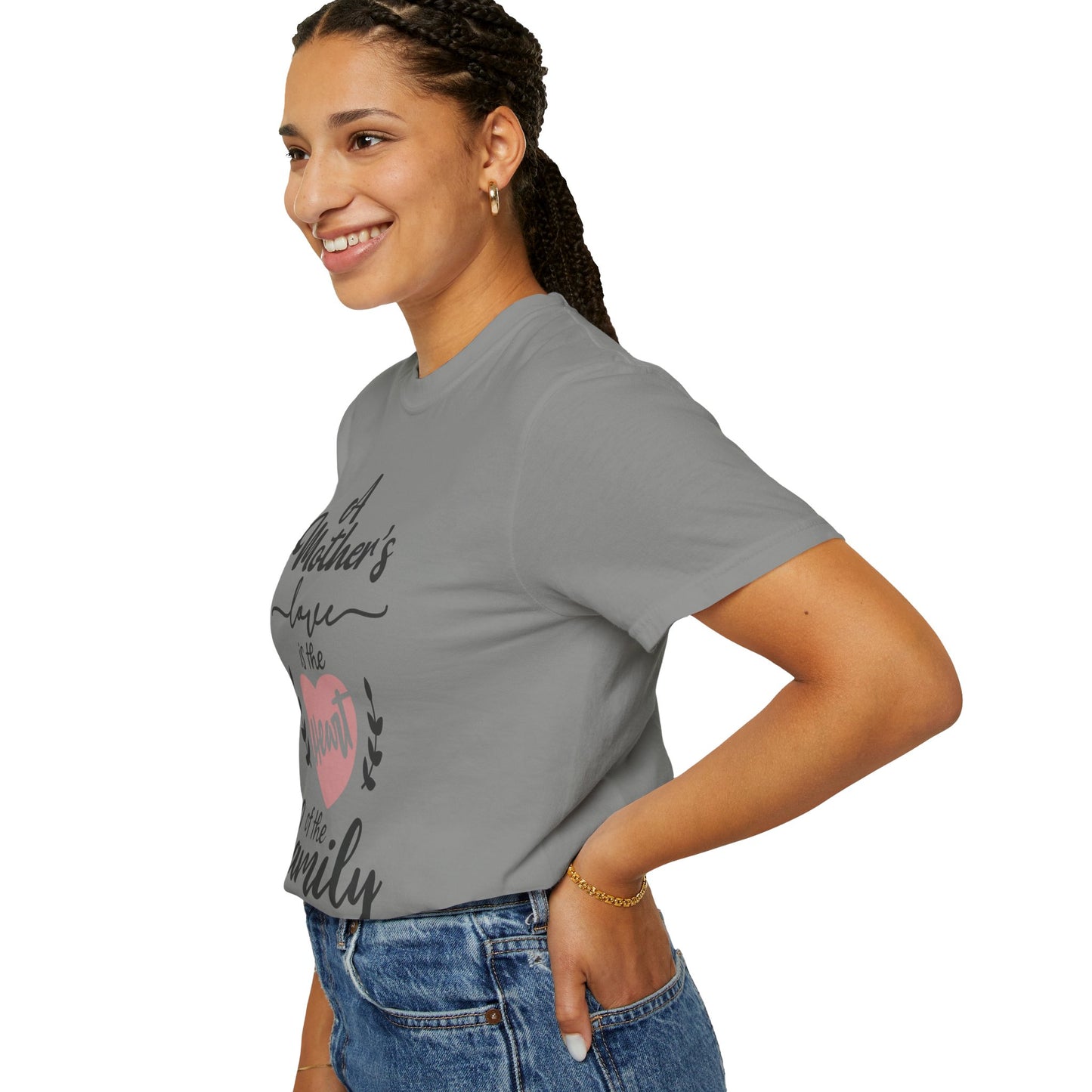 Mother's love is the heart of the family - Unisex Garment-Dyed T-shirt