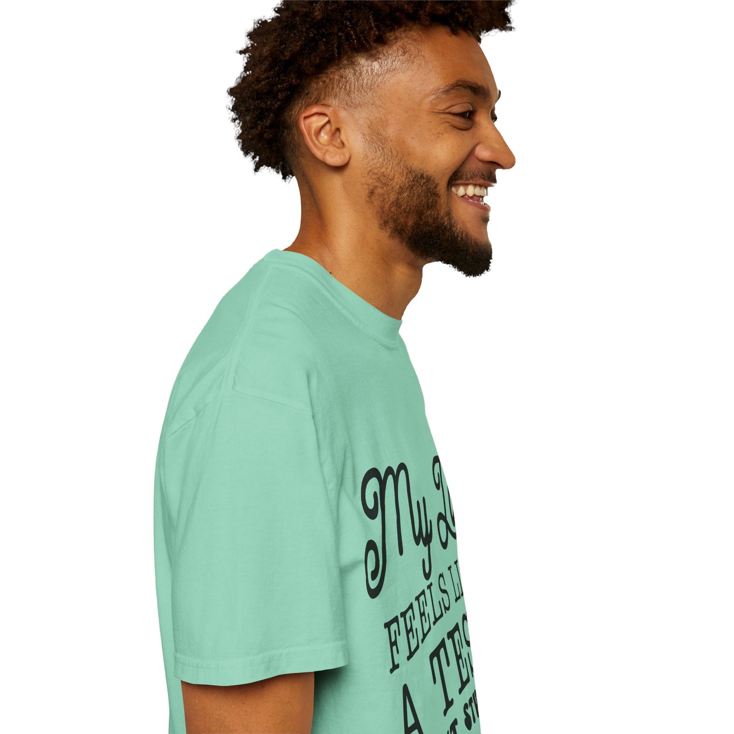 My life feels like a test - Unisex Garment-Dyed T-shirt