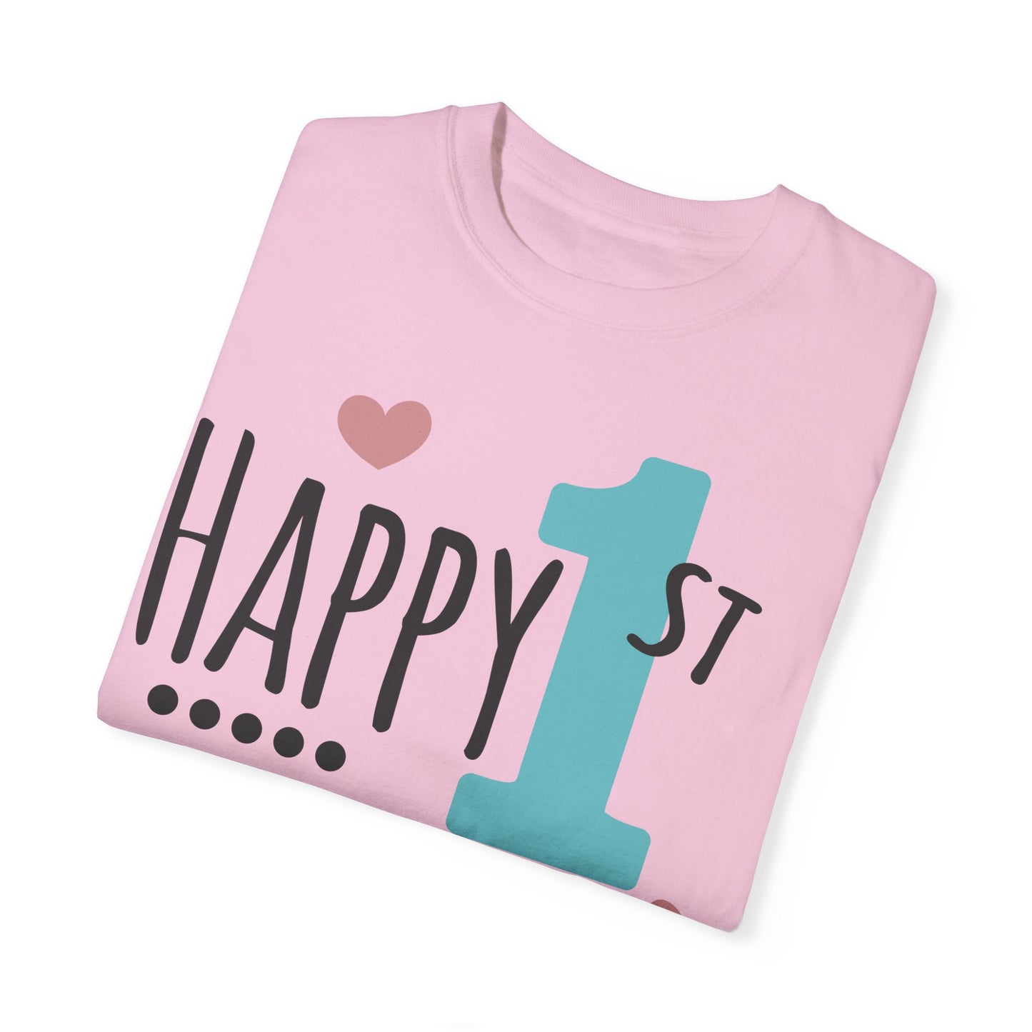 Happy 1st Mother's Day - Unisex Garment-Dyed T-shirt