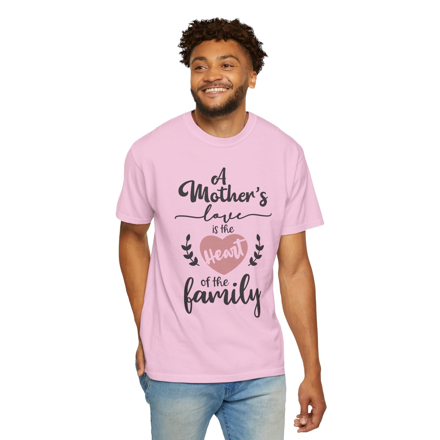 Mother's love is the heart of the family - Unisex Garment-Dyed T-shirt