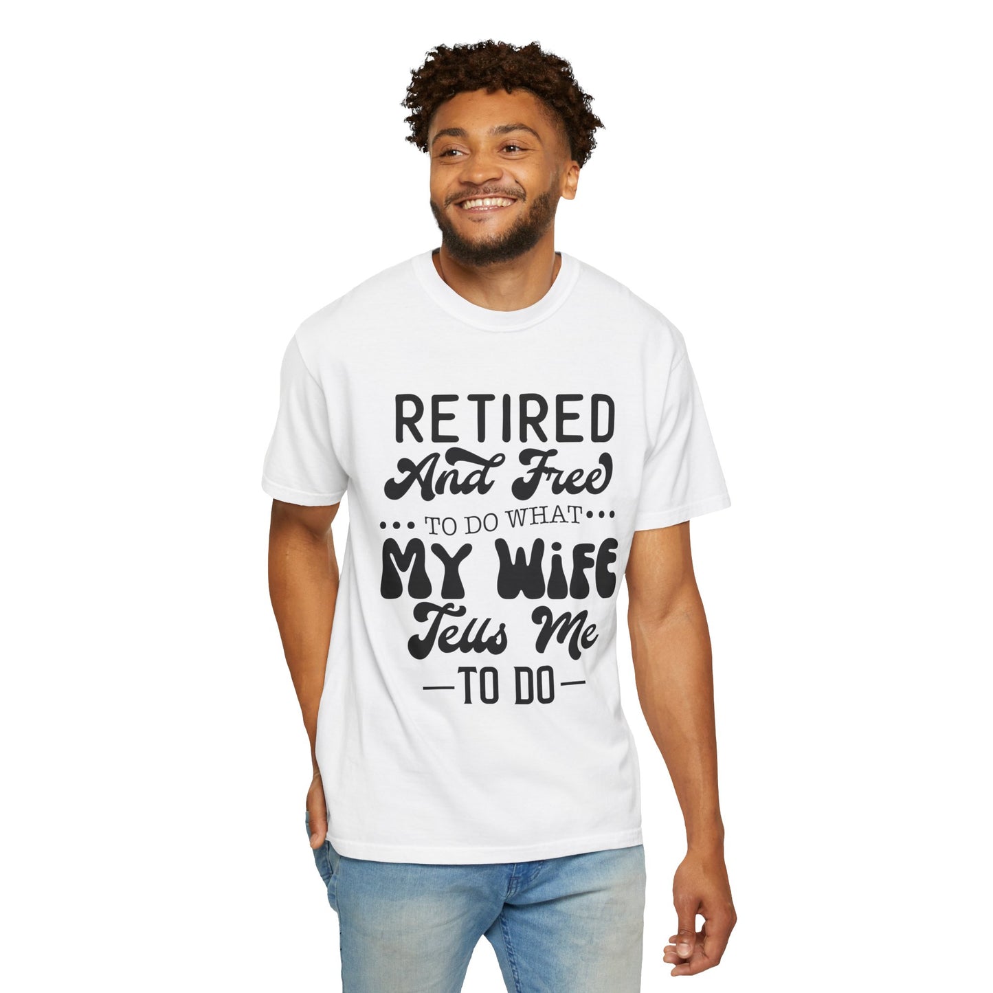 Retire and Free - Unisex Garment-Dyed T-shirt