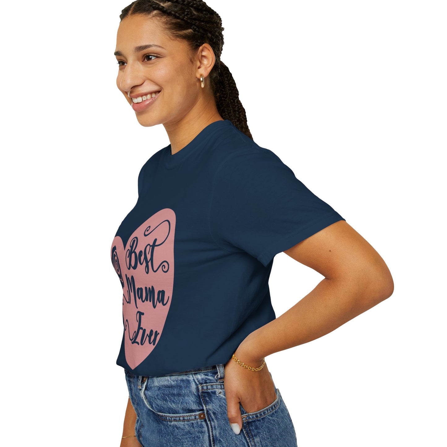 Best mama ever - Unisex Garment-Dyed T-shirt