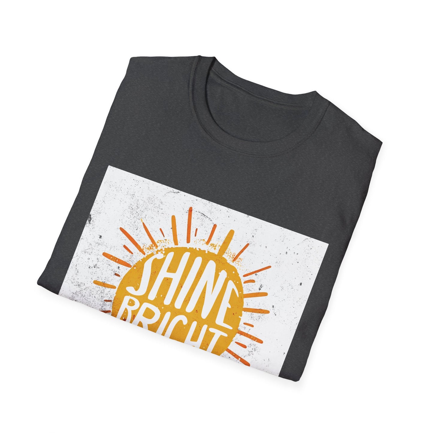 Shine Bright T-Shirt - Inspirational Tee, Positive Vibes Shirt, Motivational Clothing, Graphic Tee, Crewneck Top