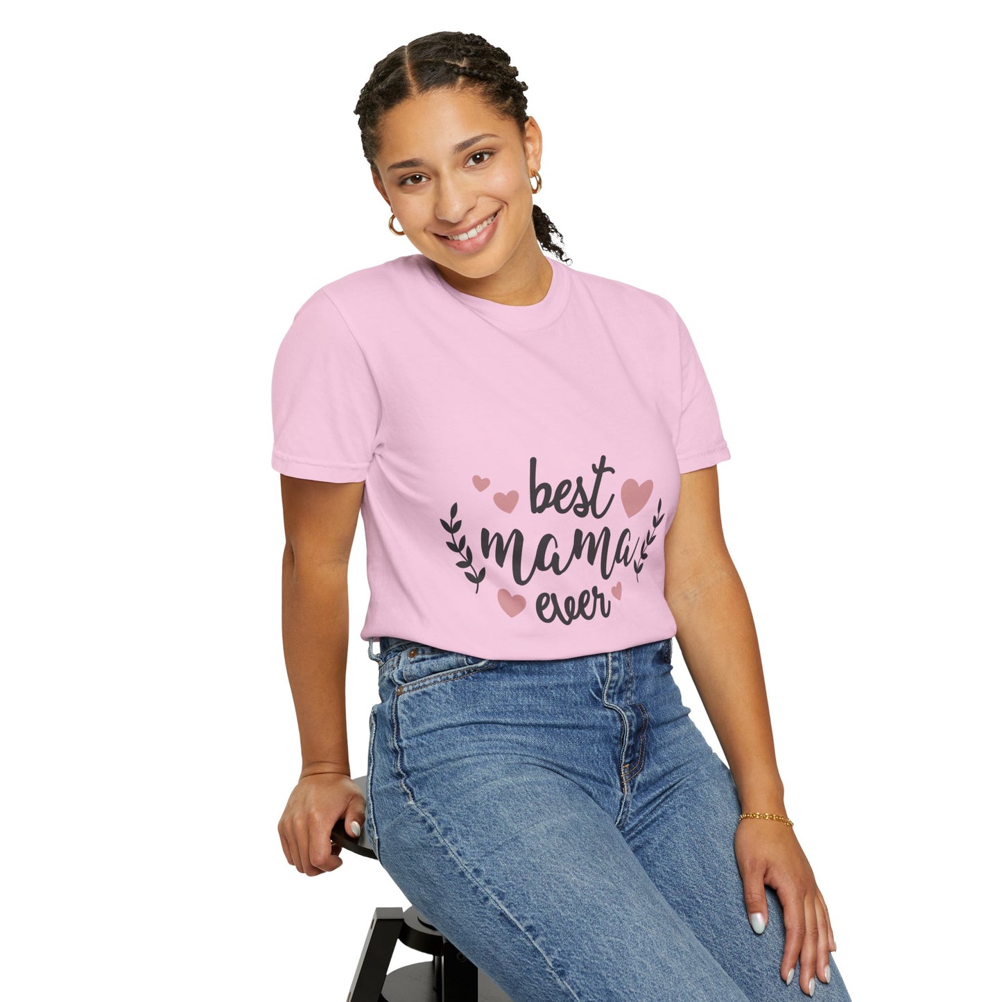 Best mom ever - Unisex Garment-Dyed T-shirt