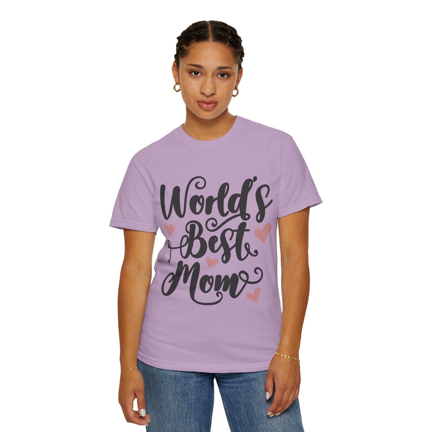 Worl best mom - Unisex Garment-Dyed T-shirt