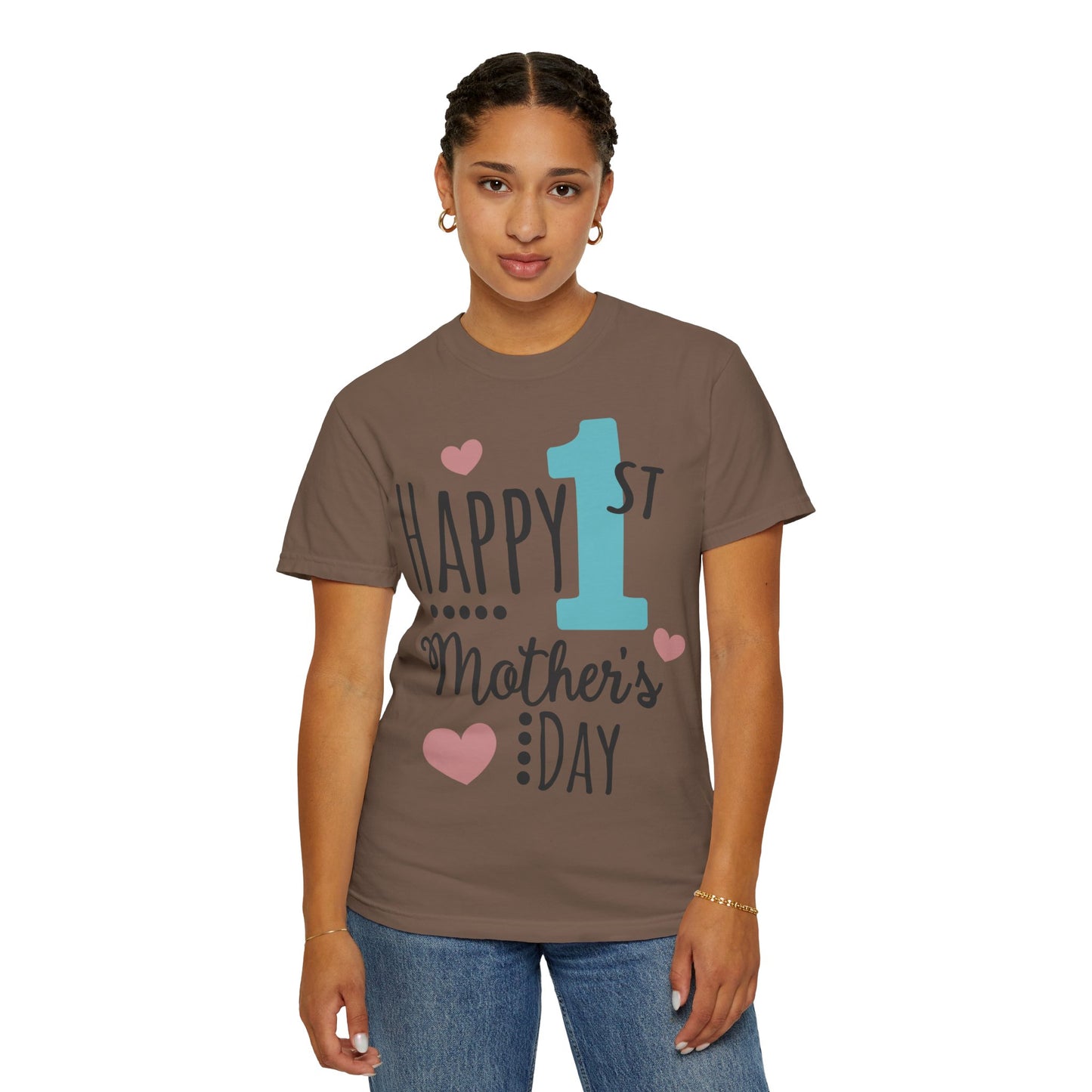 Happy 1st Mother's Day - Unisex Garment-Dyed T-shirt