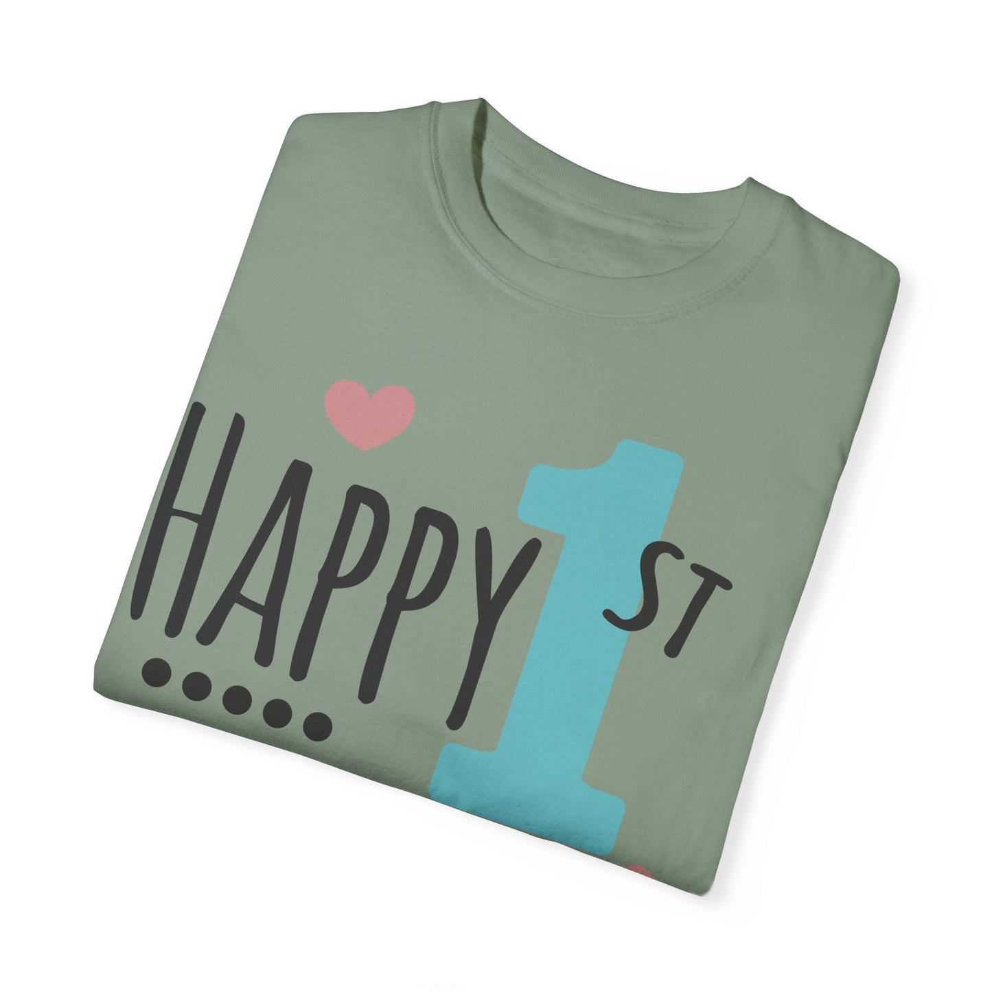 Happy 1st Mother's Day - Unisex Garment-Dyed T-shirt