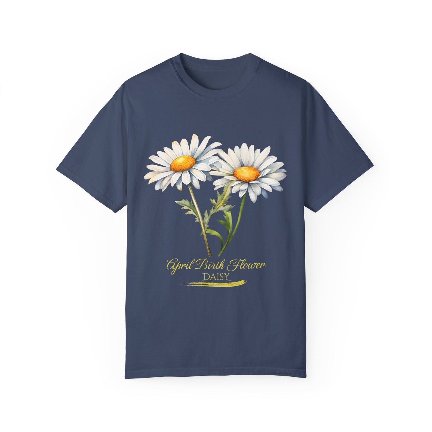April Birth Flower "Daisy" (For Print on Dark Fabric) - Unisex Garment-Dyed T-shirt