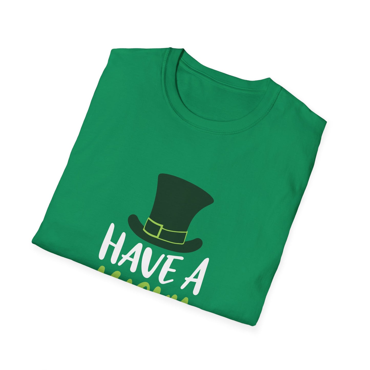 Have a Lucky Day Unisex T-Shirt - Perfect for St. Patrick's Day Celebrations