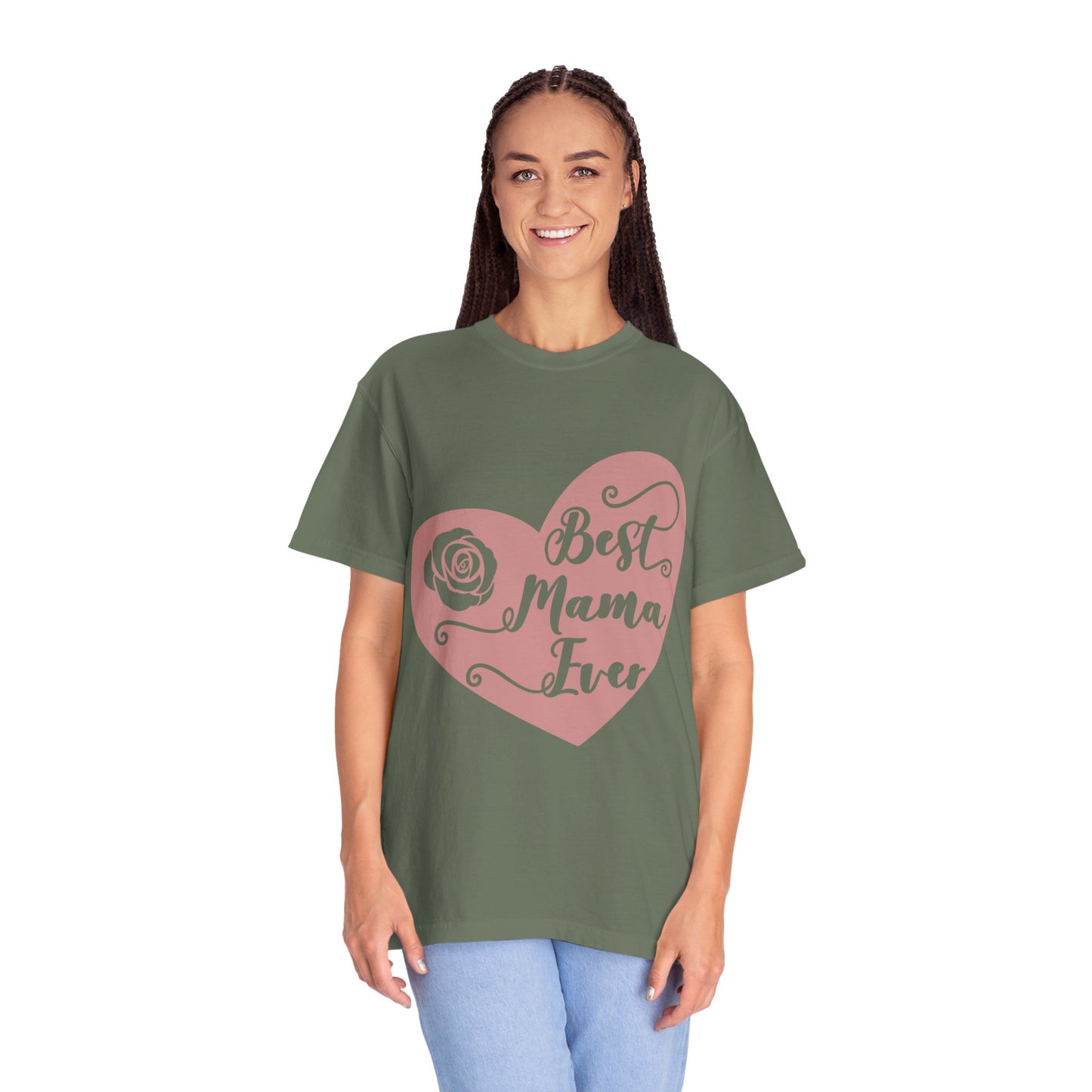 Best mama ever - Unisex Garment-Dyed T-shirt