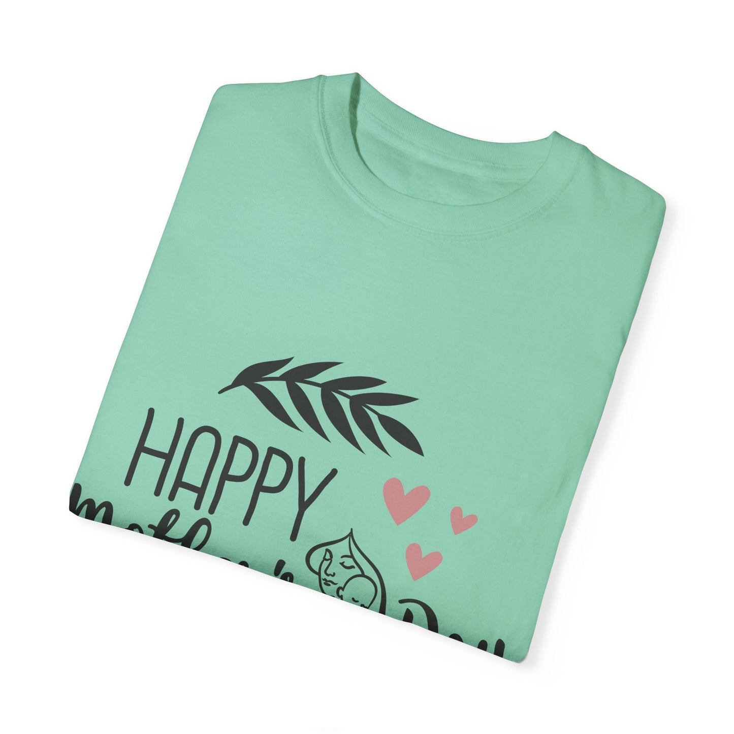 Happy Mother's Day - Unisex Garment-Dyed T-shirt