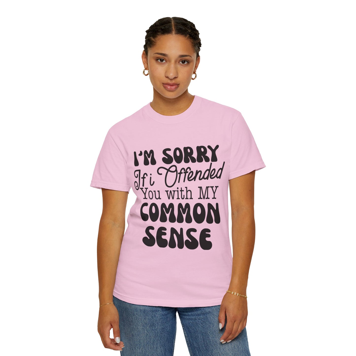 I'm sorry if I offended you - Unisex Garment-Dyed T-shirt