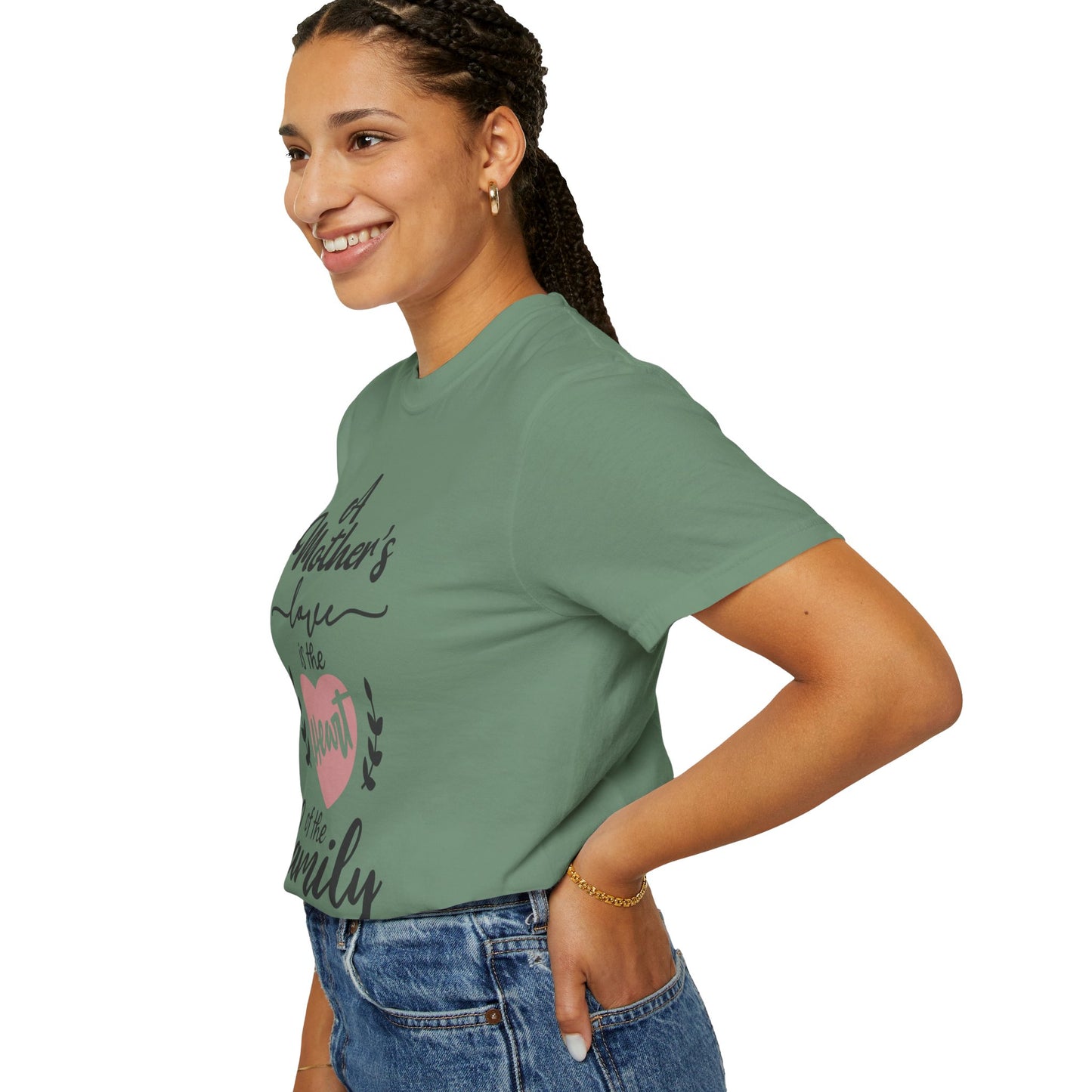 Mother's love is the heart of the family - Unisex Garment-Dyed T-shirt
