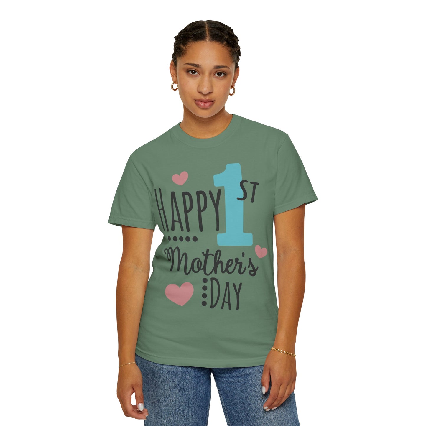 Happy 1st Mother's Day - Unisex Garment-Dyed T-shirt