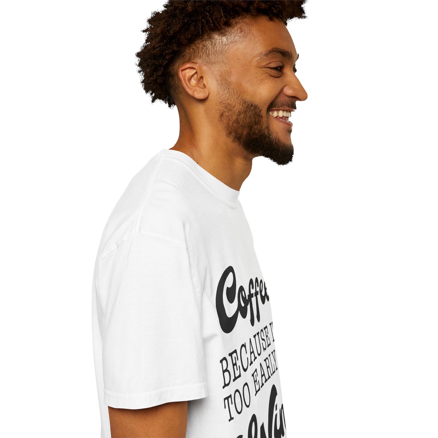 Coffee because too early for wine - Unisex Garment-Dyed T-shirt