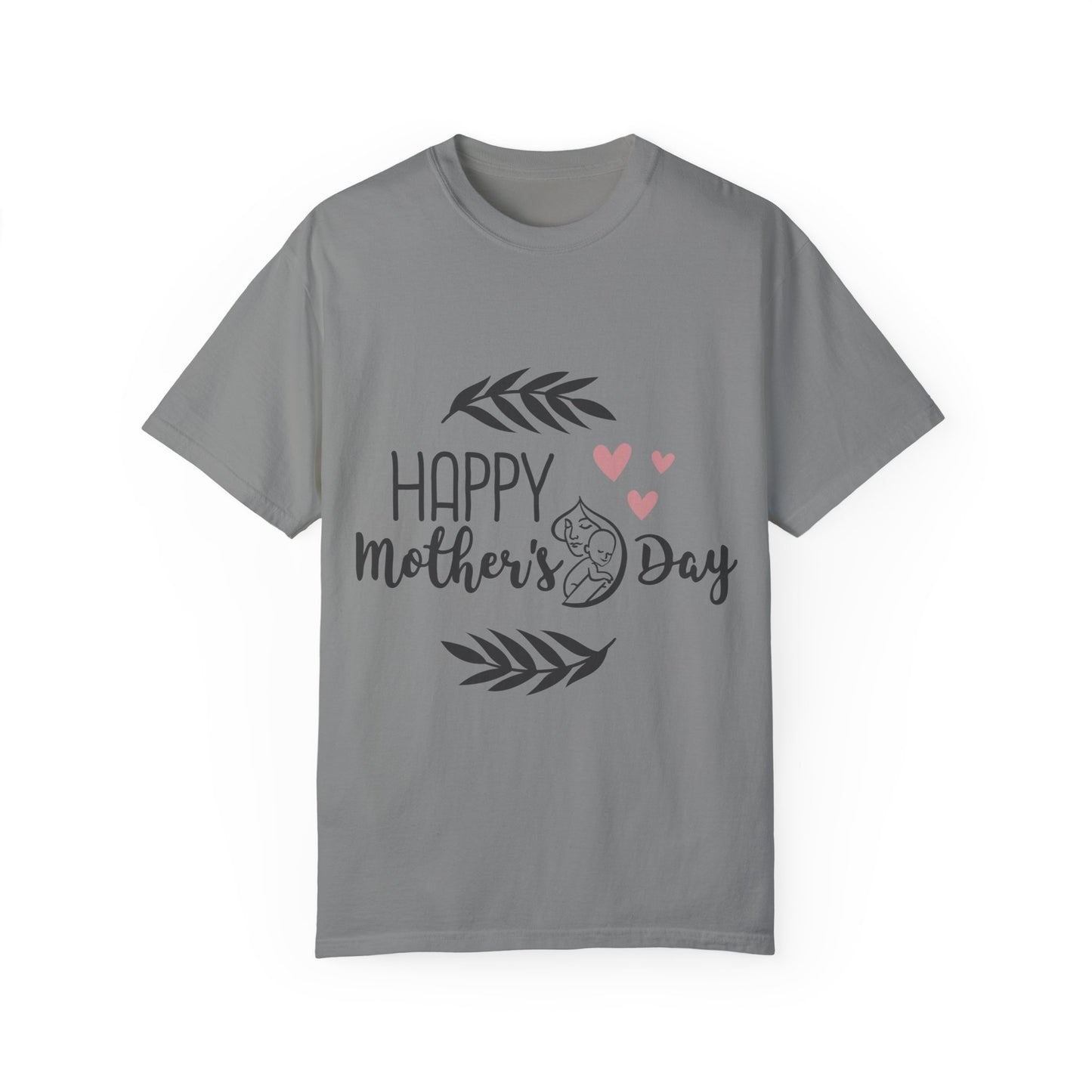 Happy Mother's Day - Unisex Garment-Dyed T-shirt