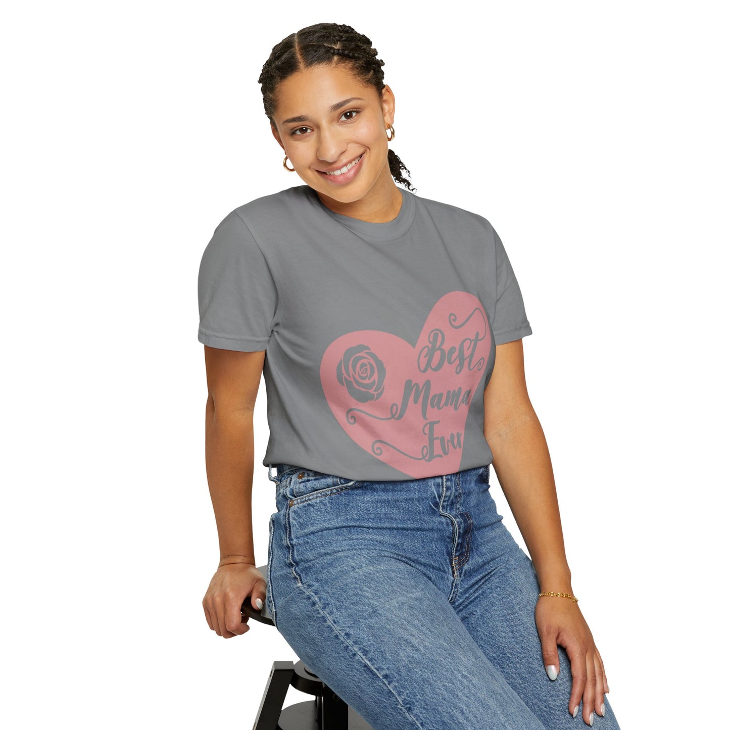 Best mama ever - Unisex Garment-Dyed T-shirt