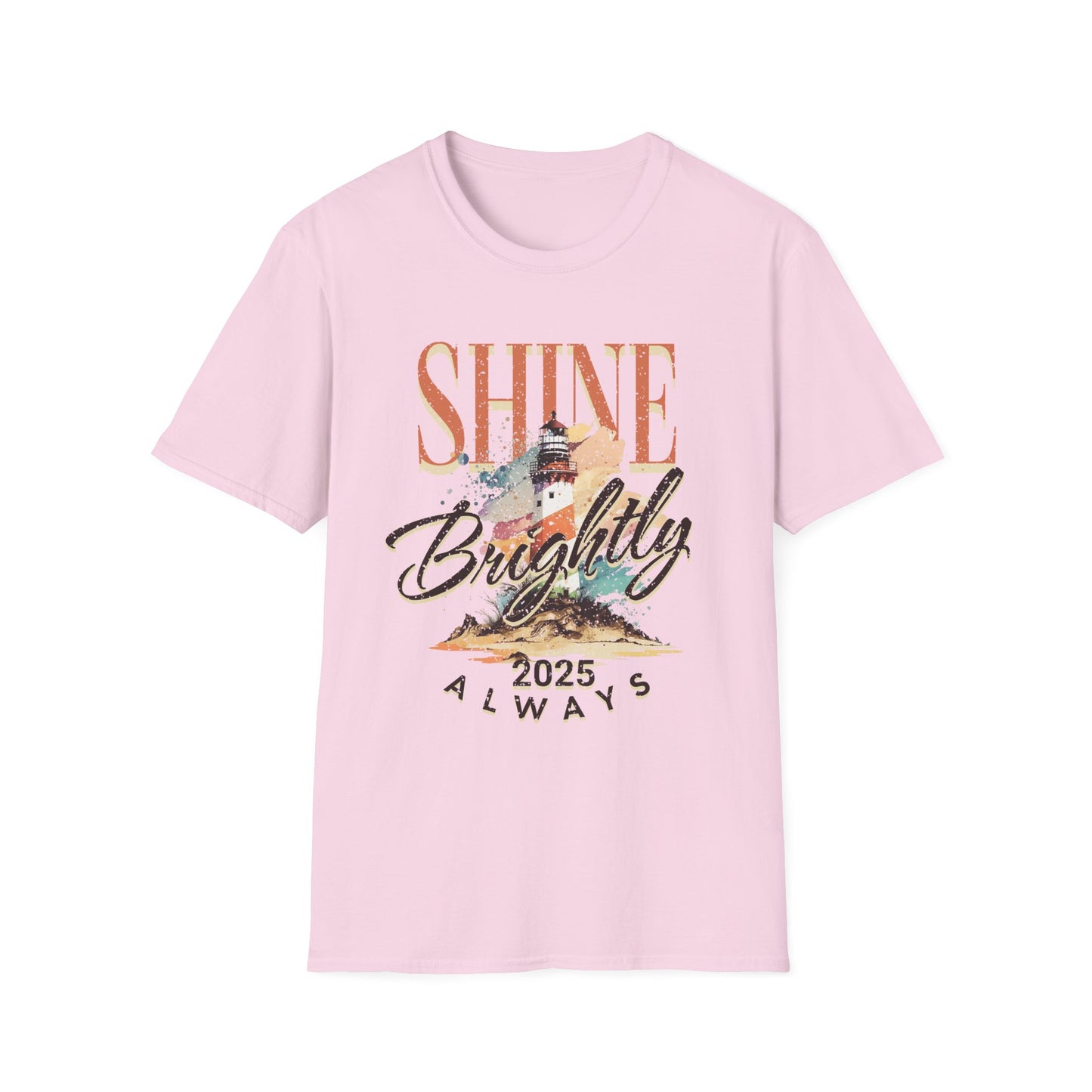 Shine Brightly Always 2025 T-Shirt, Inspirational Tee, Positive Vibe Top, Unisex Graphic Shirt, Gift for Him or Her, Comfortable Clothing