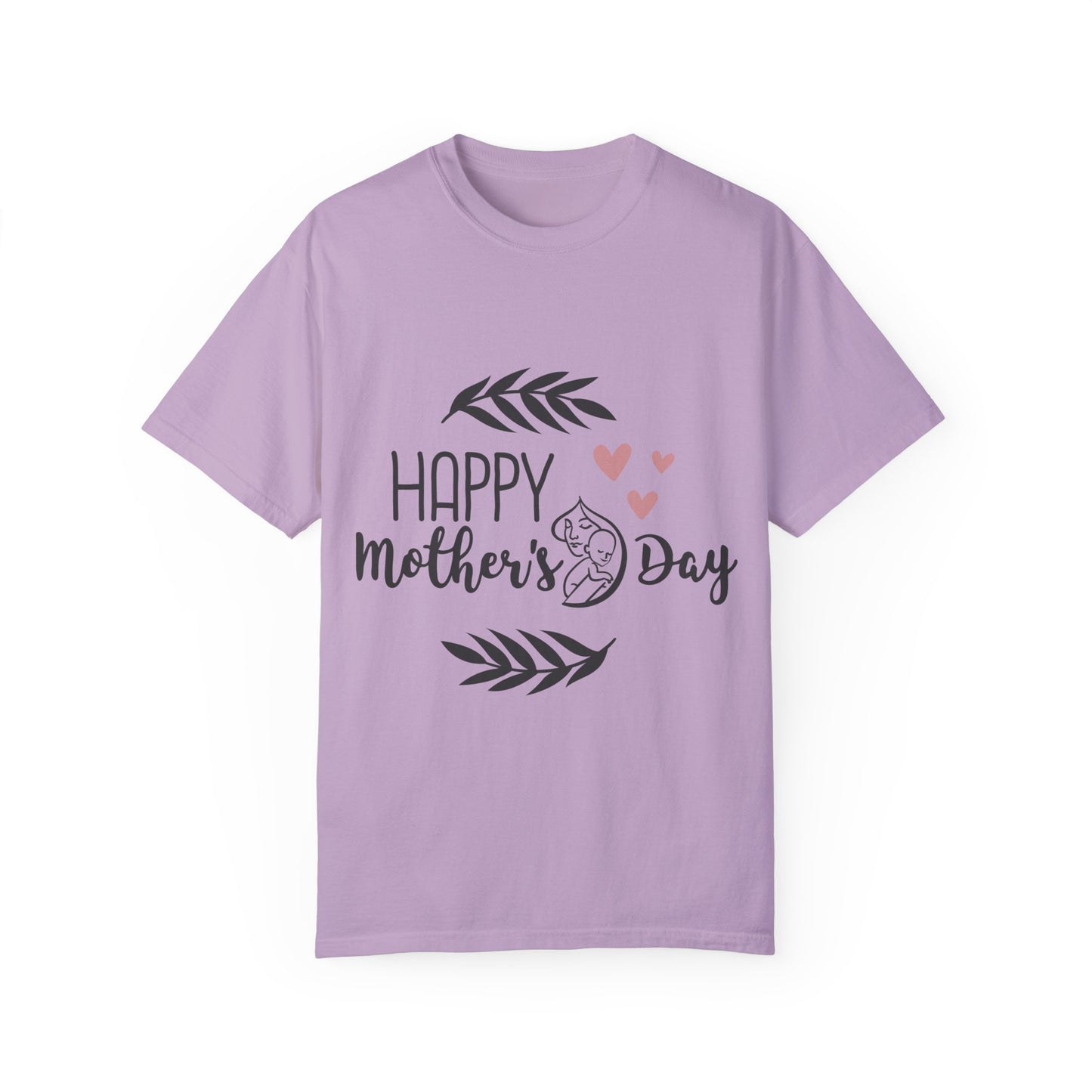 Happy Mother's Day - Unisex Garment-Dyed T-shirt