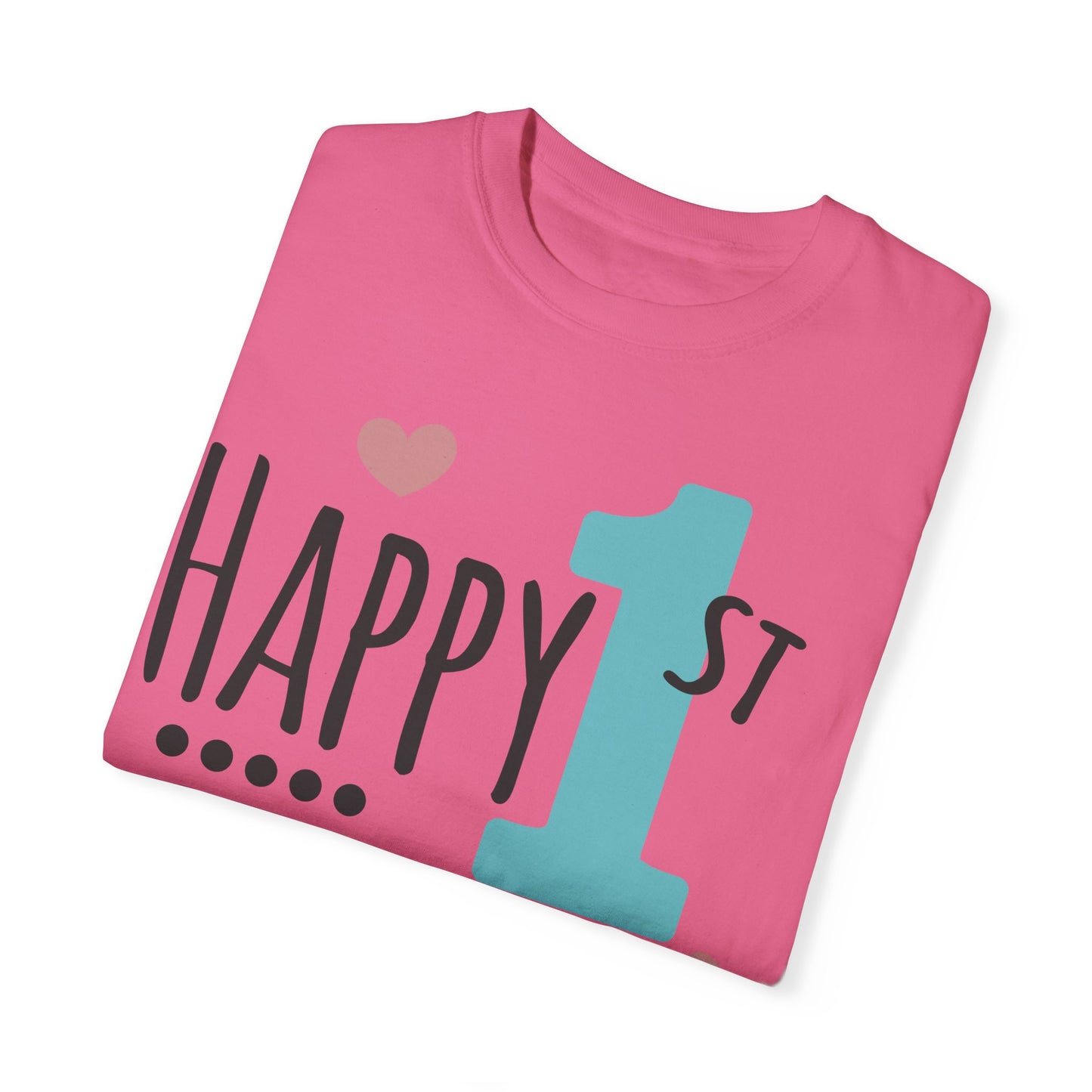 Happy 1st Mother's Day - Unisex Garment-Dyed T-shirt