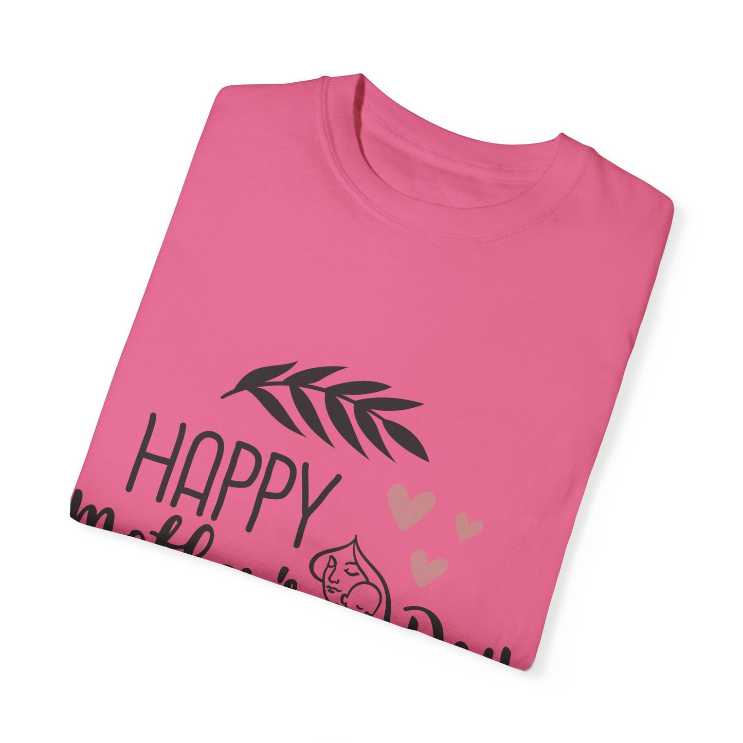Happy Mother's Day - Unisex Garment-Dyed T-shirt
