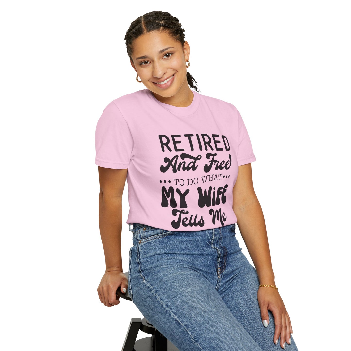 Retire and Free - Unisex Garment-Dyed T-shirt