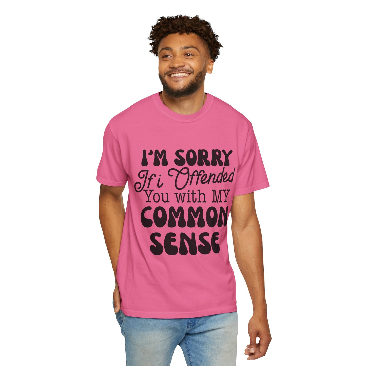 I'm sorry if I offended you - Unisex Garment-Dyed T-shirt