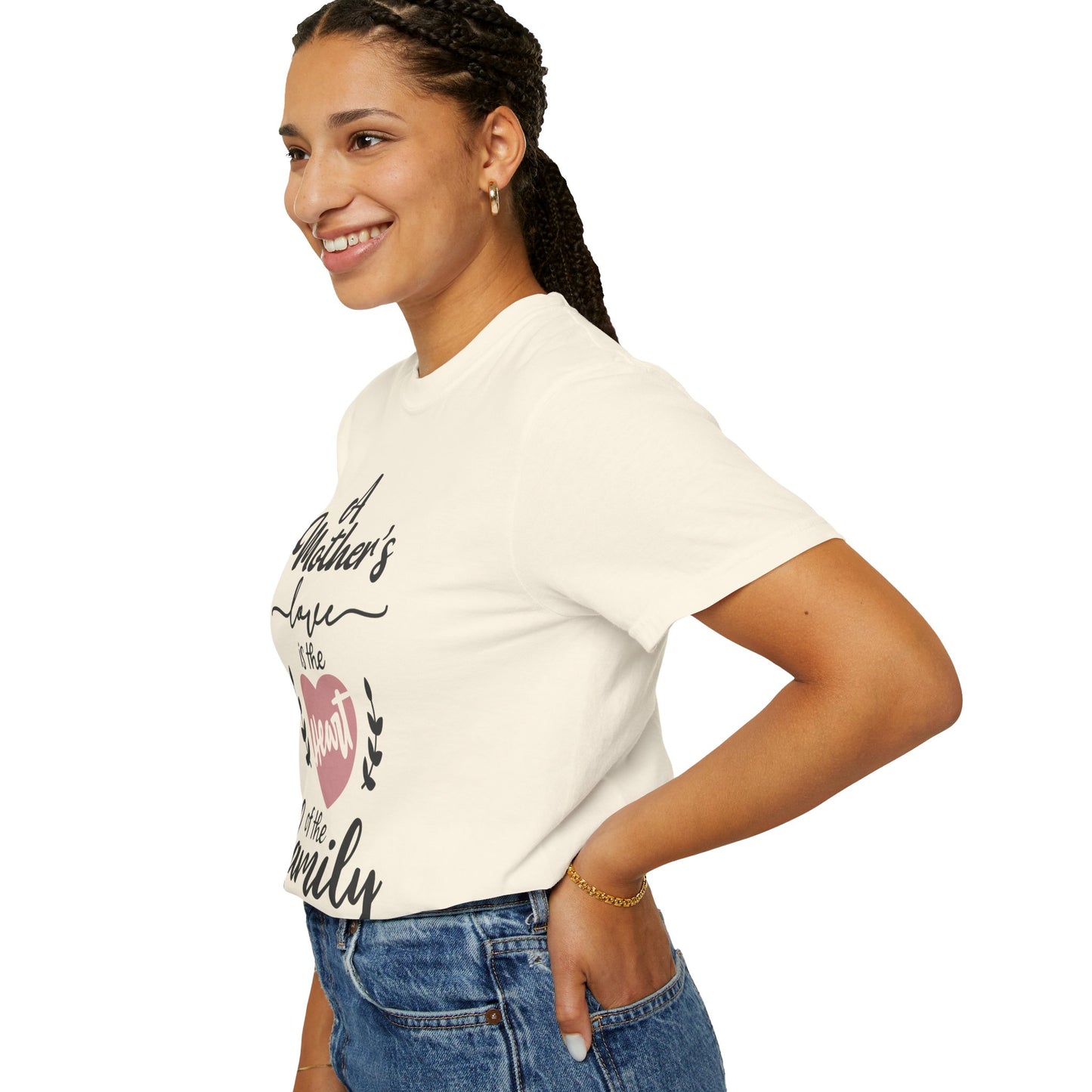Mother's love is the heart of the family - Unisex Garment-Dyed T-shirt