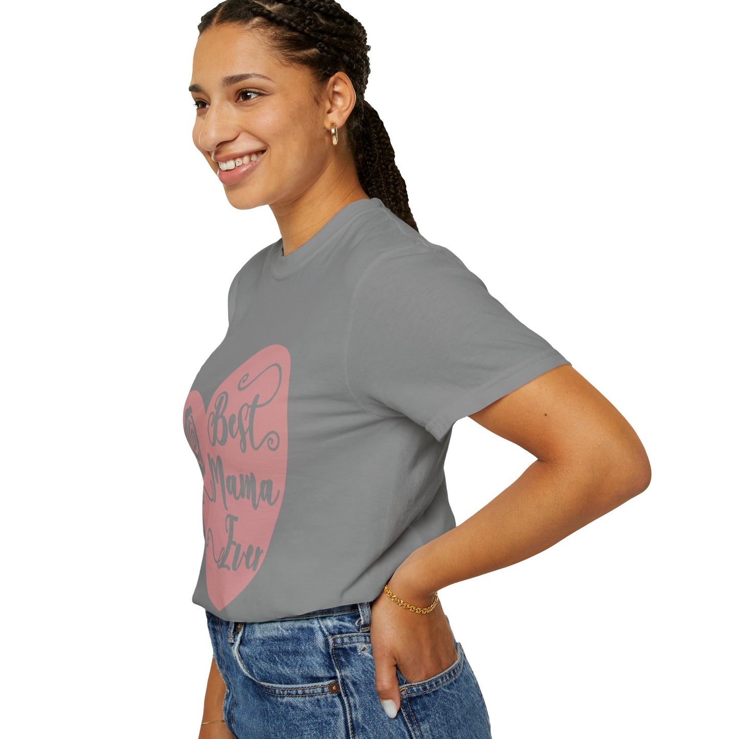 Best mama ever - Unisex Garment-Dyed T-shirt