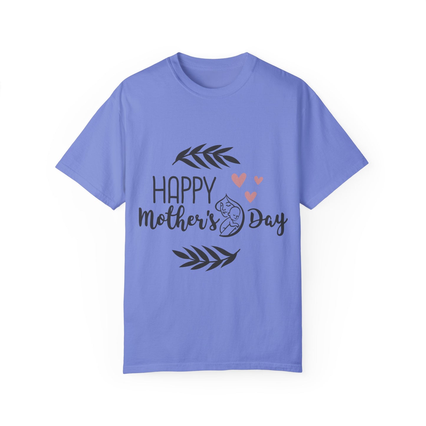 Happy Mother's Day - Unisex Garment-Dyed T-shirt