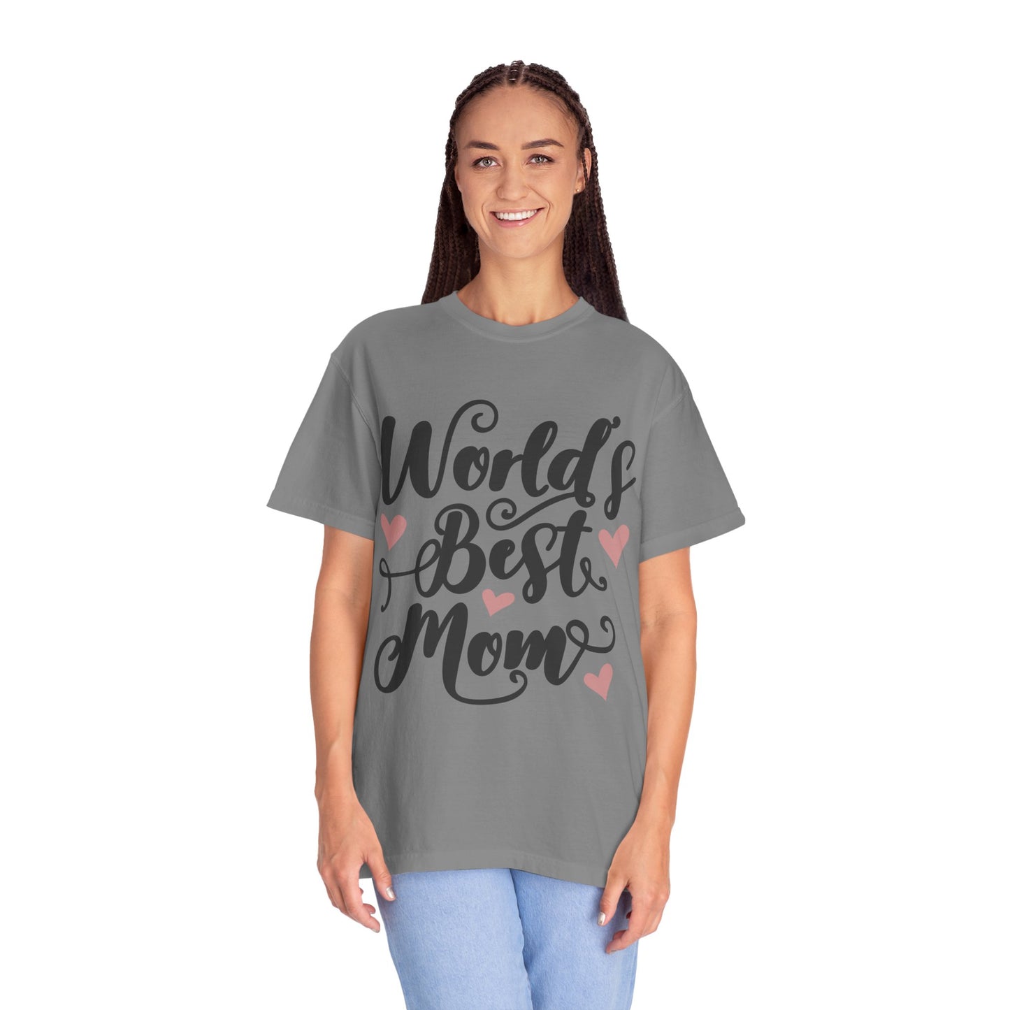 Worl best mom - Unisex Garment-Dyed T-shirt