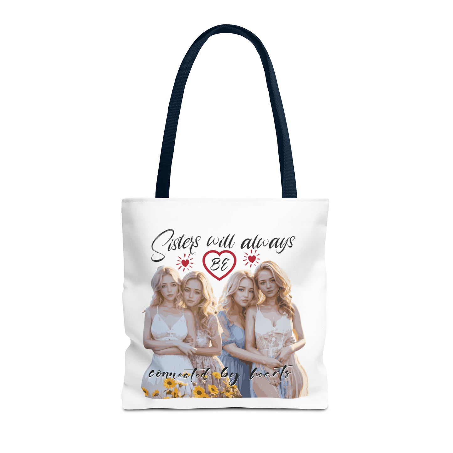Sisters will always be connected by hearts - Tote Bag (AOP)