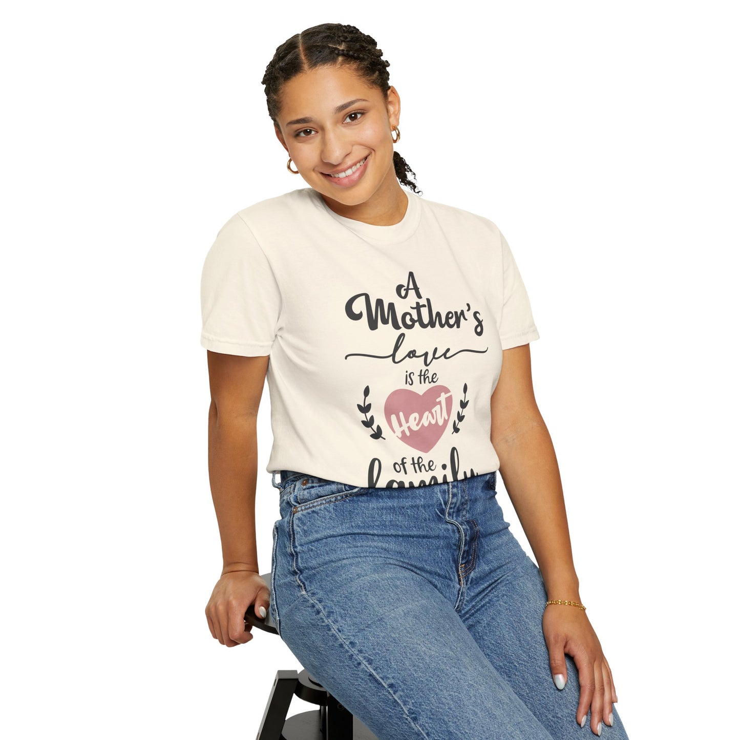 Mother's love is the heart of the family - Unisex Garment-Dyed T-shirt
