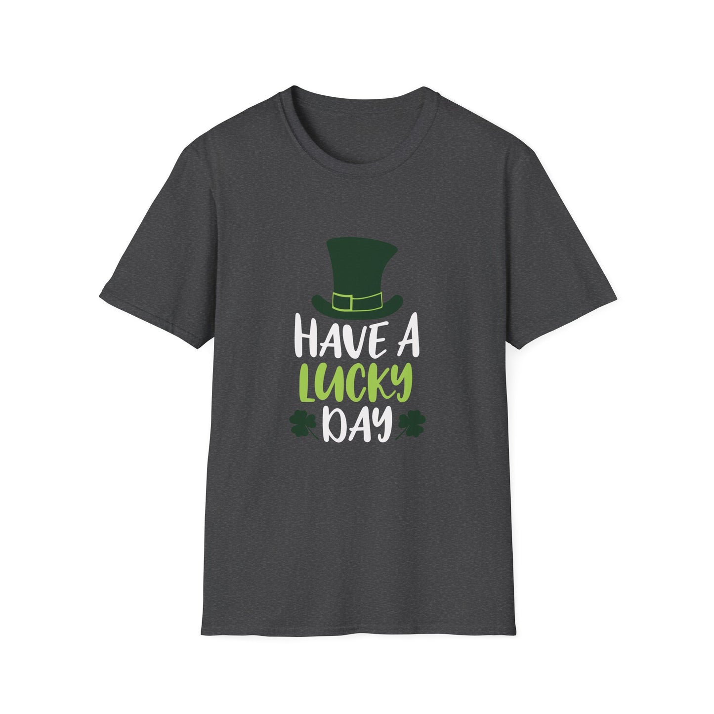 Have a Lucky Day Unisex T-Shirt - Perfect for St. Patrick's Day Celebrations