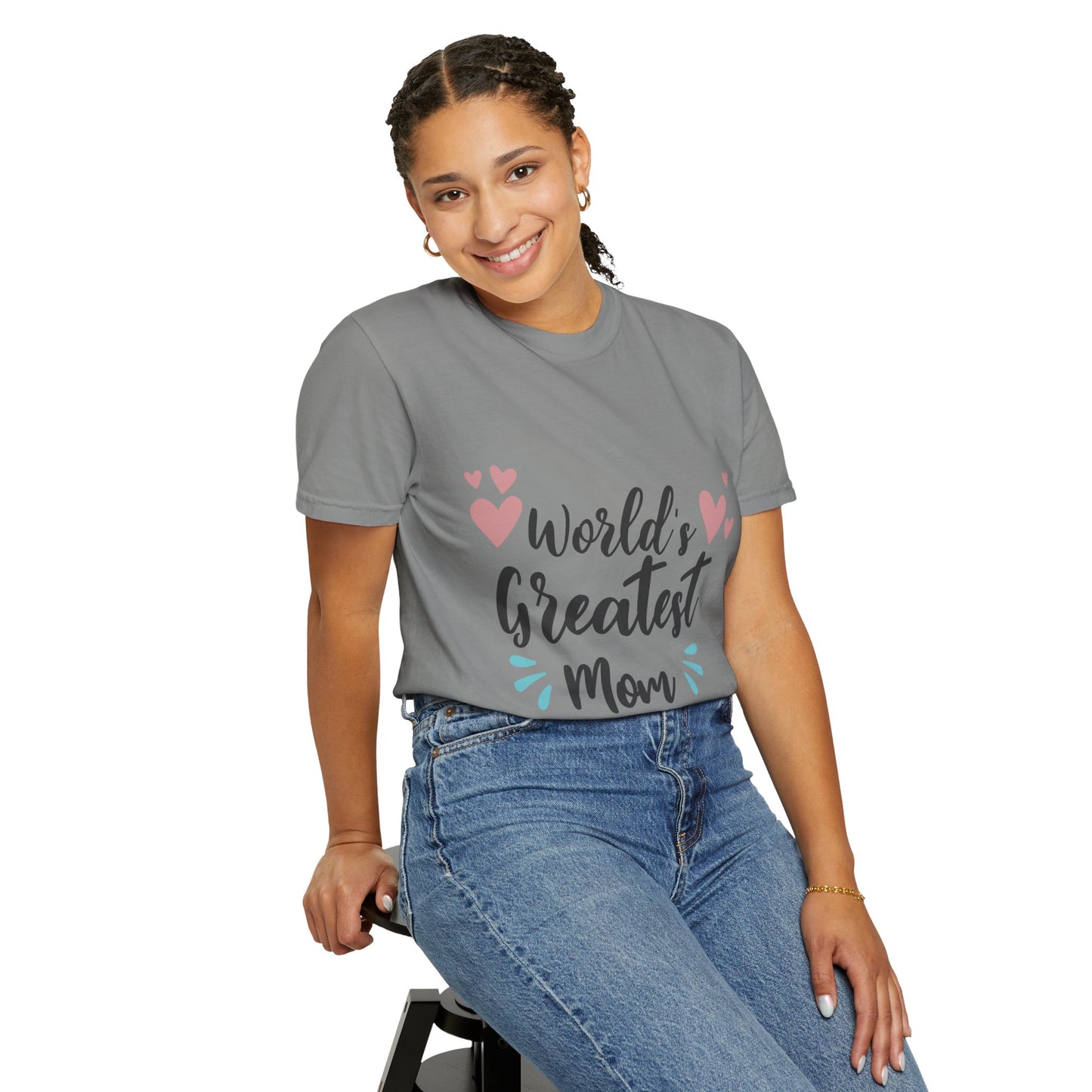 World greatest mom - Unisex Garment-Dyed T-shirt
