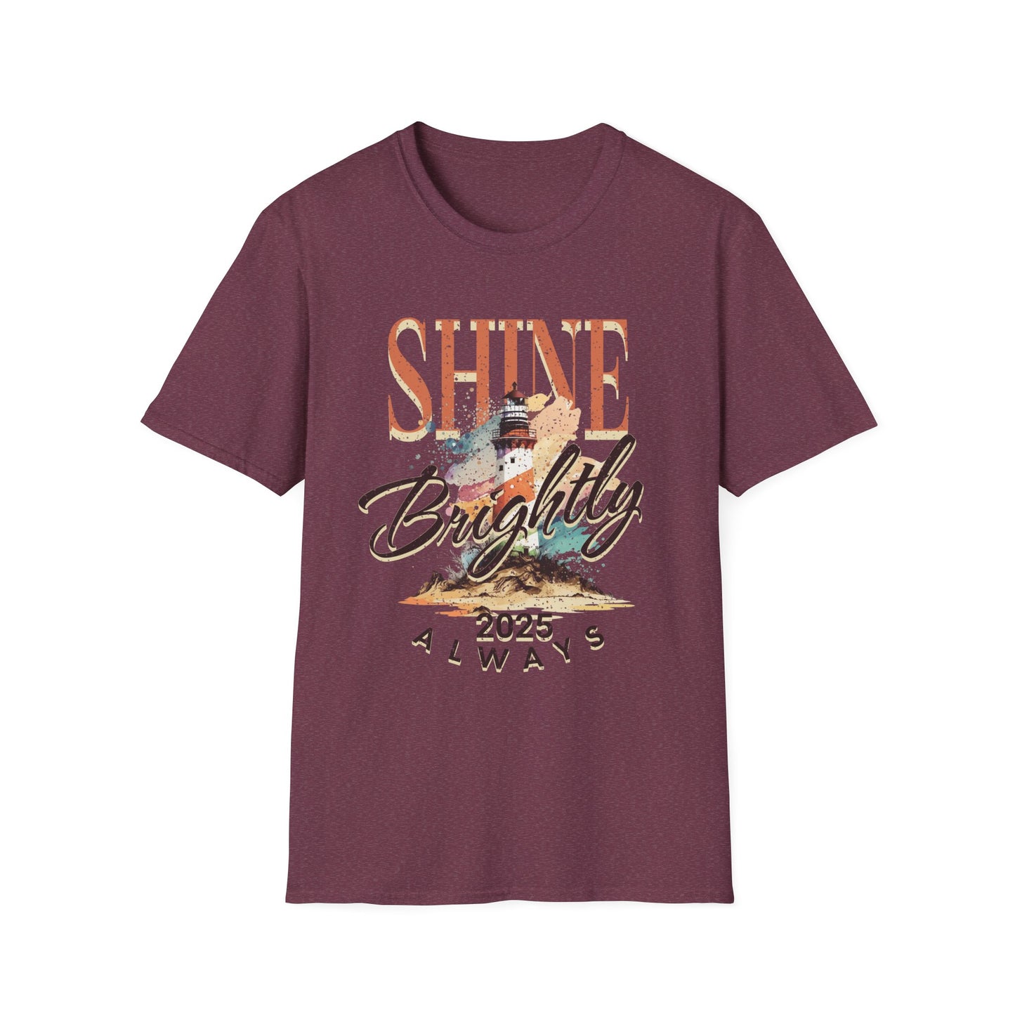 Shine Brightly Always 2025 T-Shirt, Inspirational Tee, Positive Vibe Top, Unisex Graphic Shirt, Gift for Him or Her, Comfortable Clothing