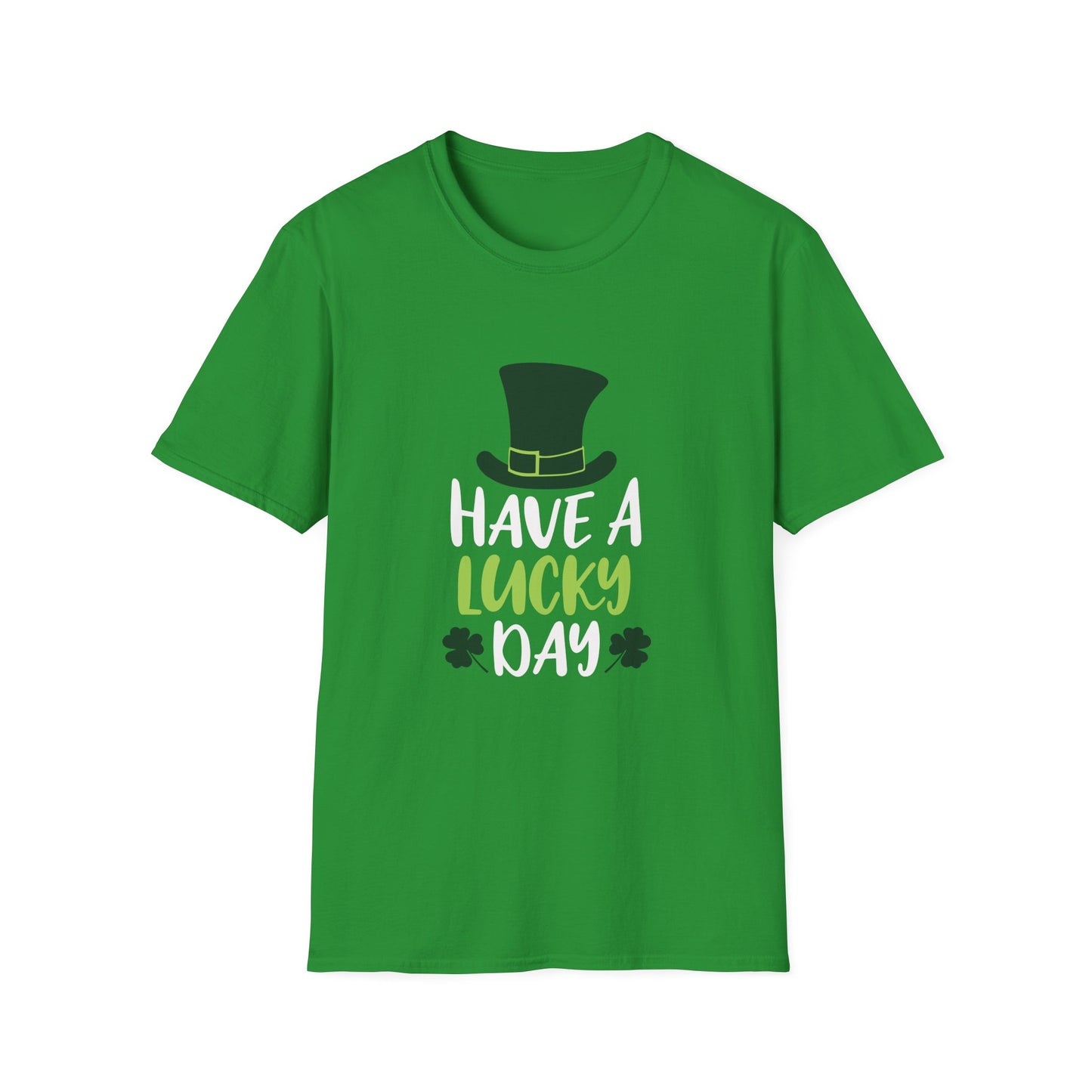 Have a Lucky Day Unisex T-Shirt - Perfect for St. Patrick's Day Celebrations