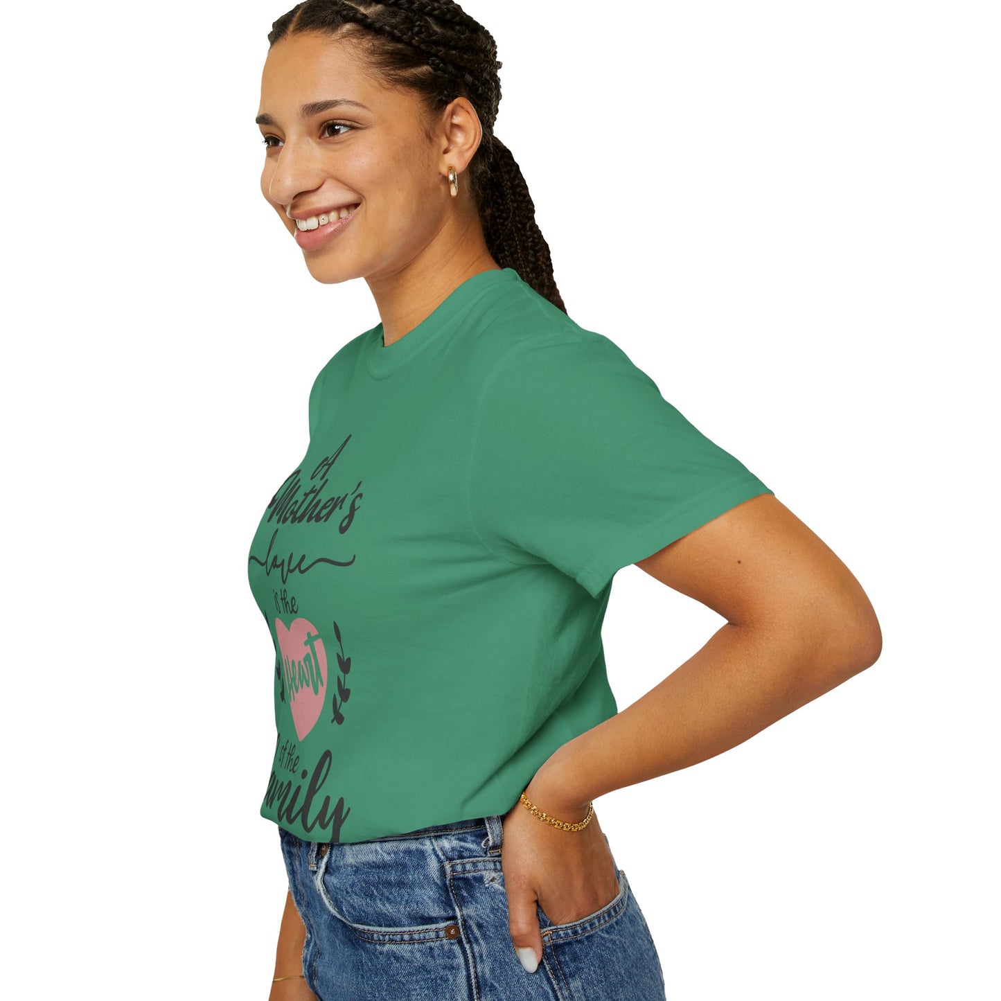 Mother's love is the heart of the family - Unisex Garment-Dyed T-shirt