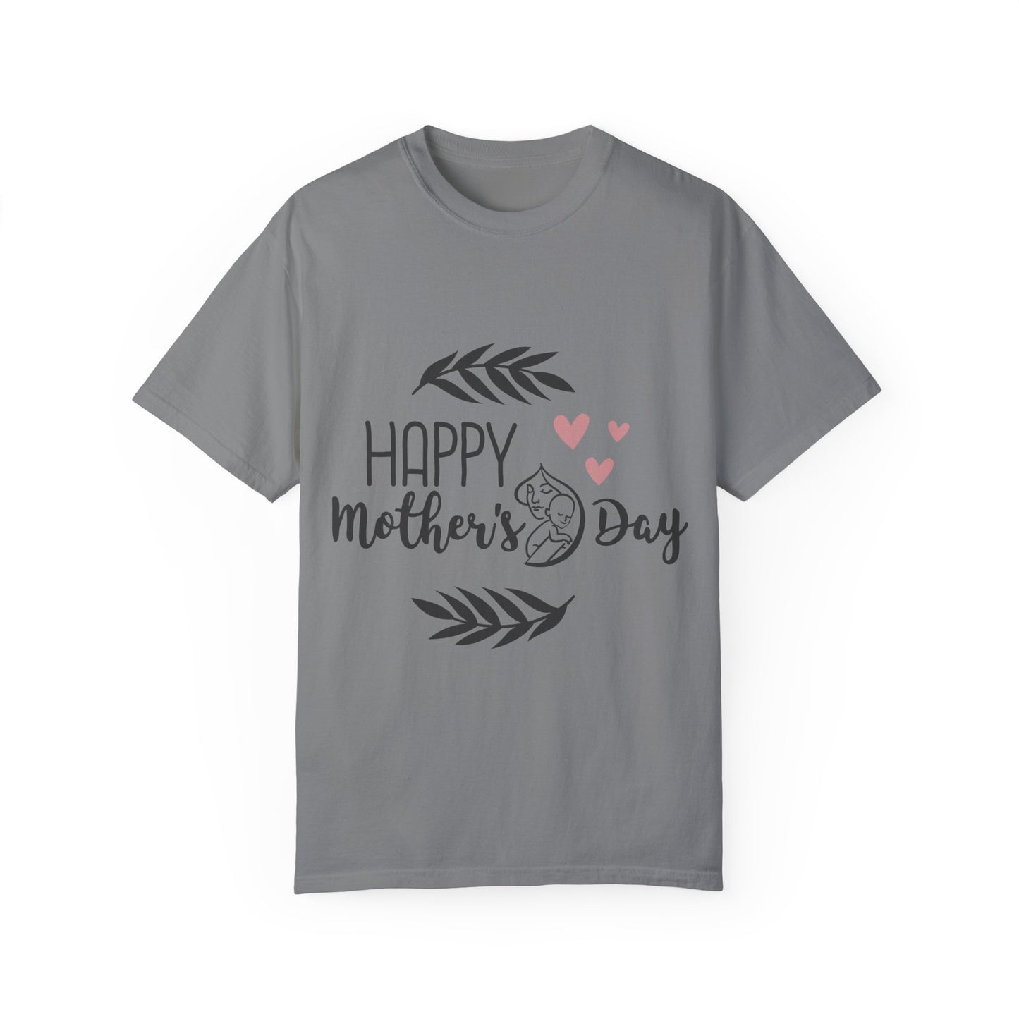 Happy Mother's Day - Unisex Garment-Dyed T-shirt