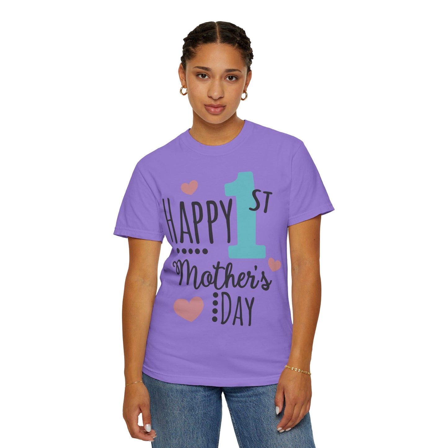 Happy 1st Mother's Day - Unisex Garment-Dyed T-shirt