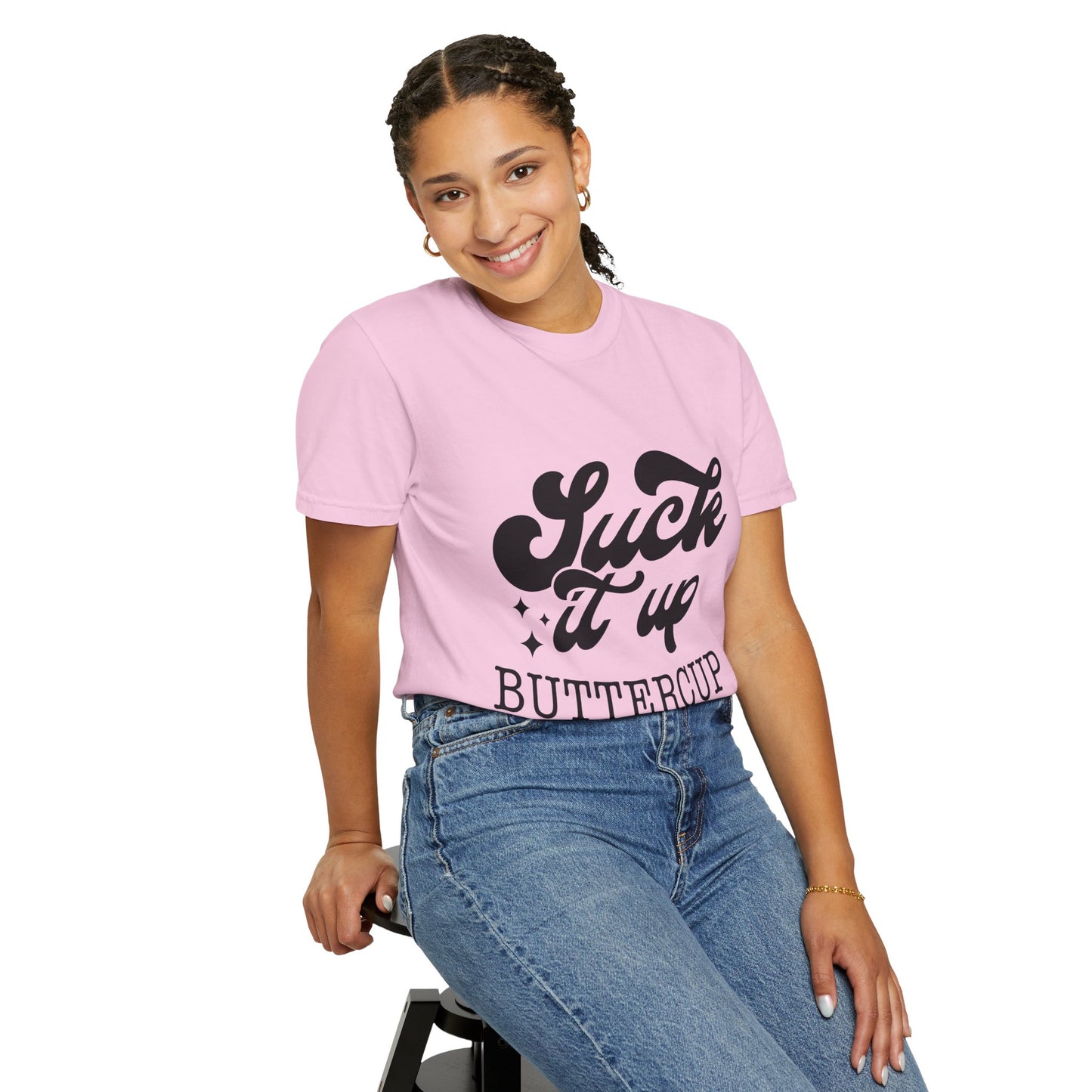 Suck it up buttercup - Unisex Garment-Dyed T-shirt