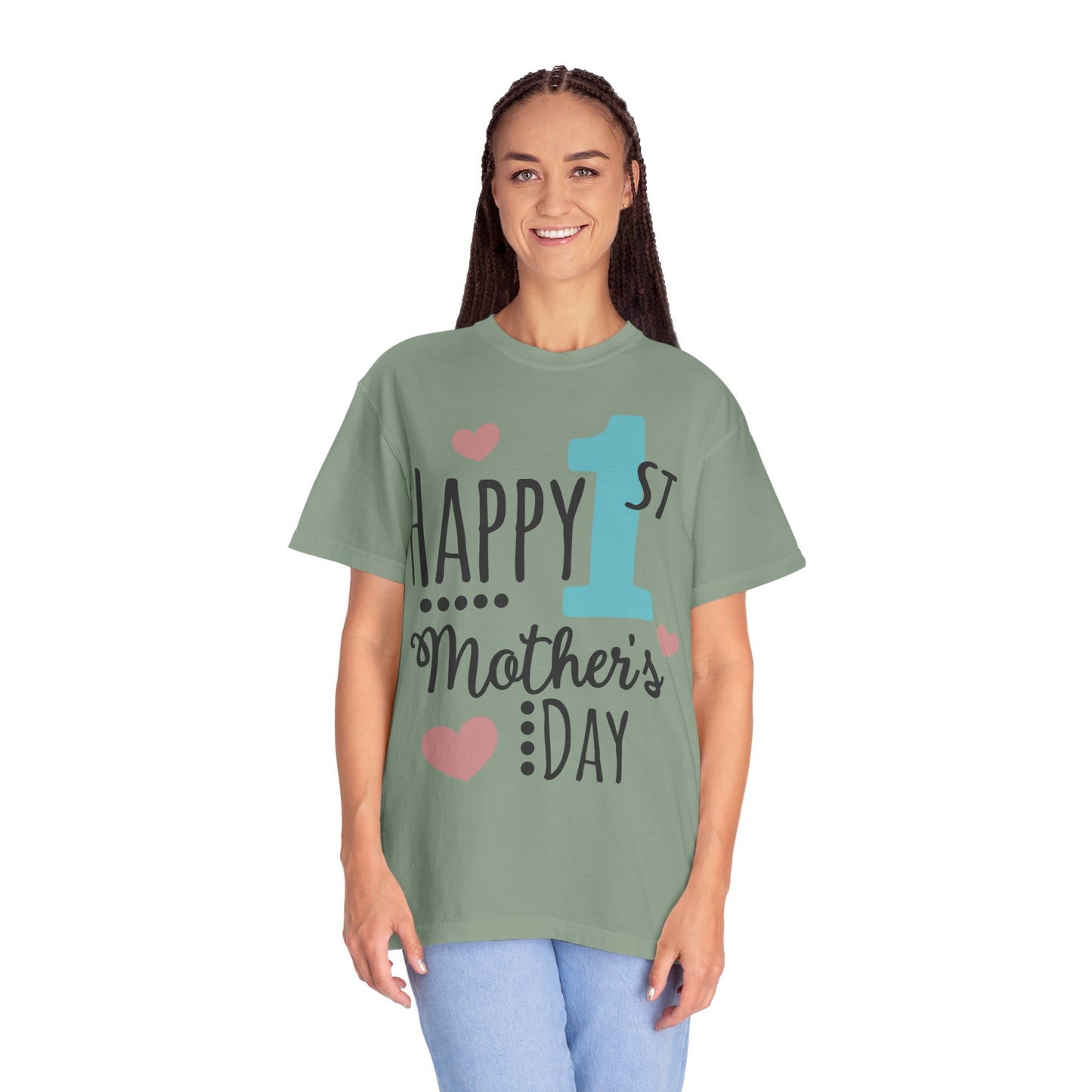 Happy 1st Mother's Day - Unisex Garment-Dyed T-shirt