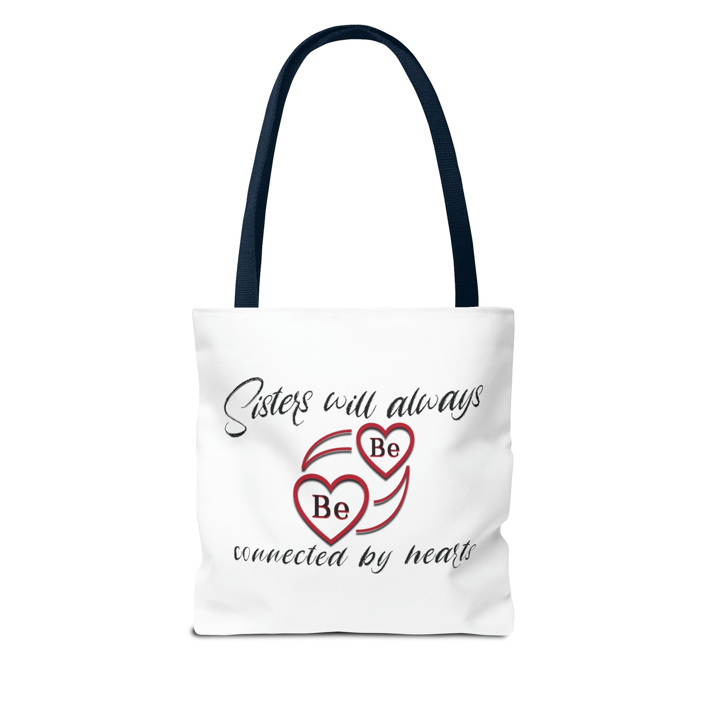 Sisters will always be connected by hearts - Tote Bag (AOP)