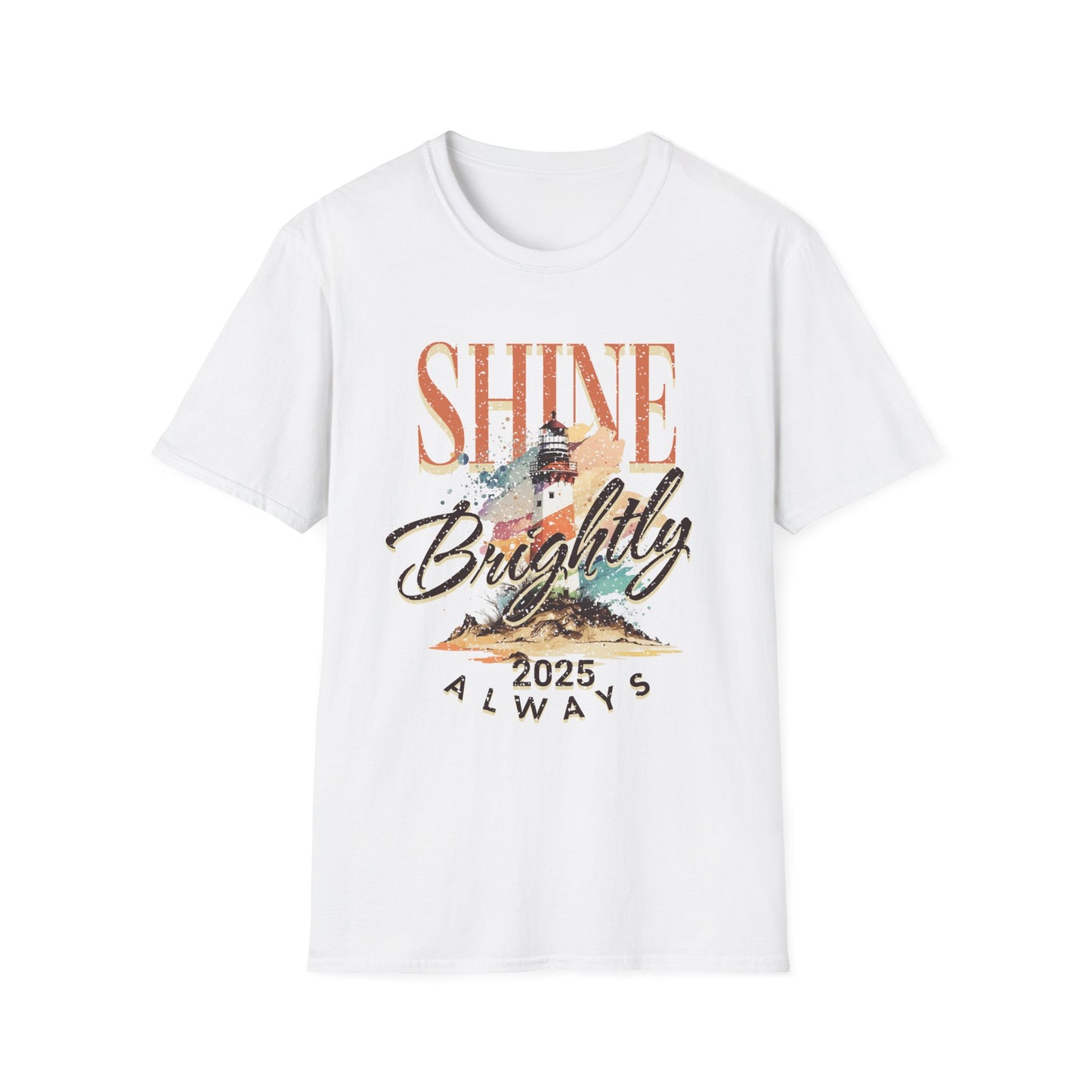 Shine Brightly Always 2025 T-Shirt, Inspirational Tee, Positive Vibe Top, Unisex Graphic Shirt, Gift for Him or Her, Comfortable Clothing