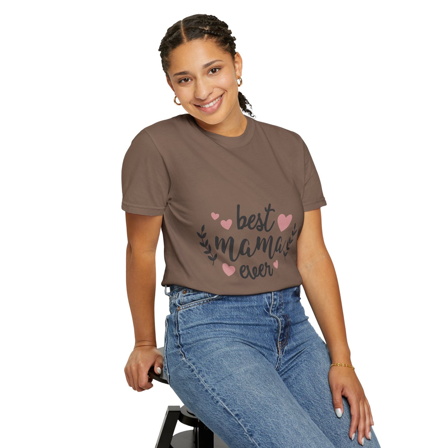 Best mom ever - Unisex Garment-Dyed T-shirt