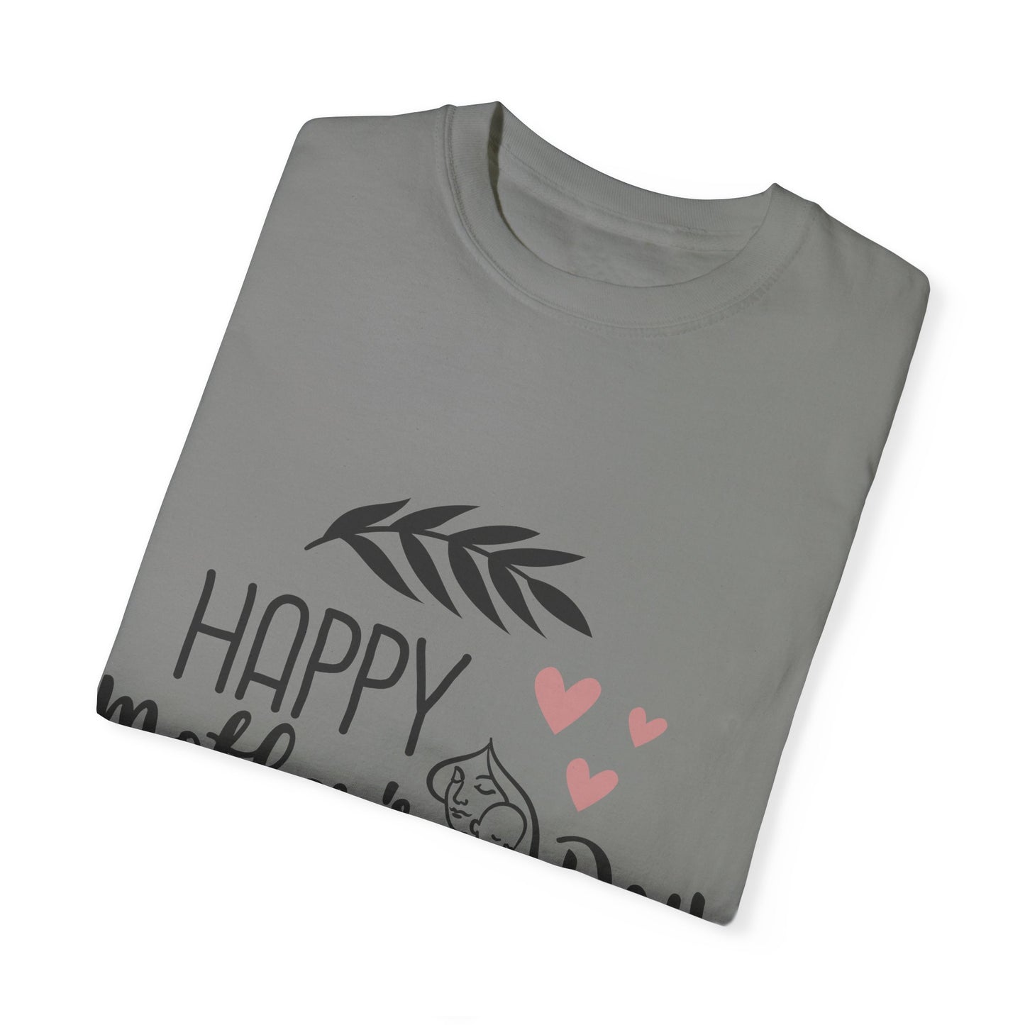Happy Mother's Day - Unisex Garment-Dyed T-shirt