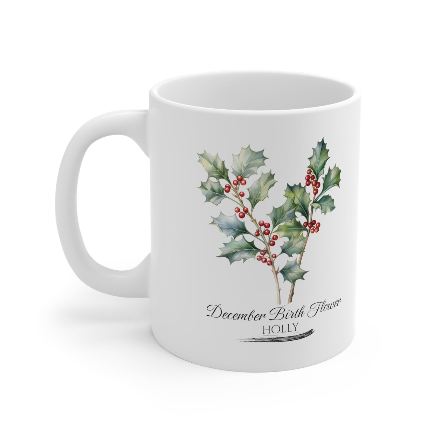 December Birth Flower (Holly): Ceramic Mug 11oz